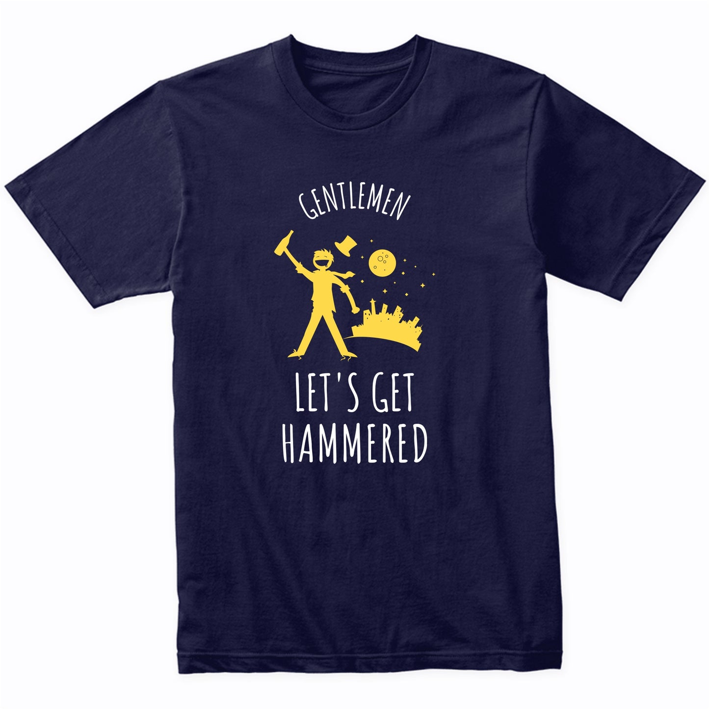 Bachelor Party T-Shirt Gentlemen Let's Get Hammered Funny Drinking Shirt