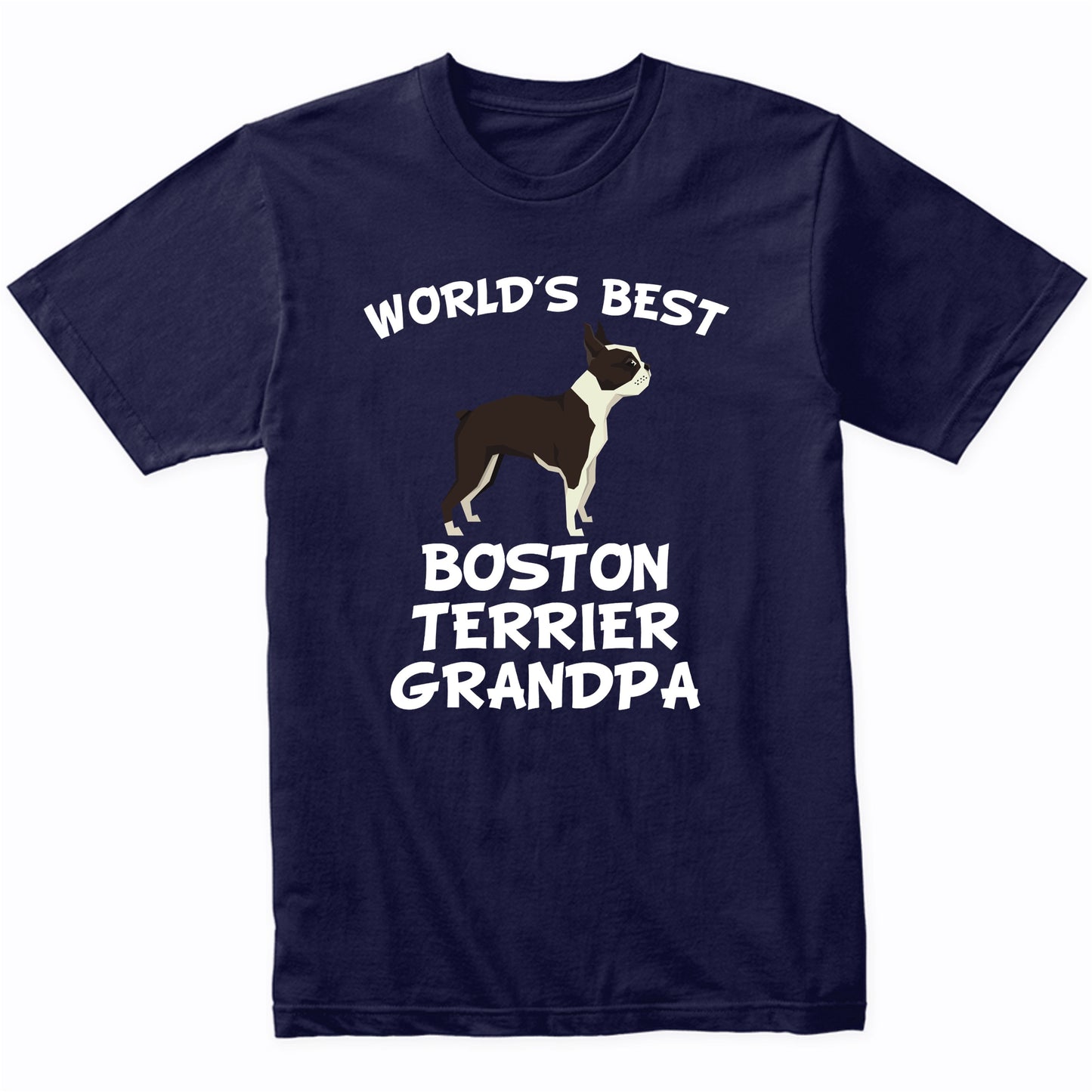 World's Best Boston Terrier Grandpa Shirt