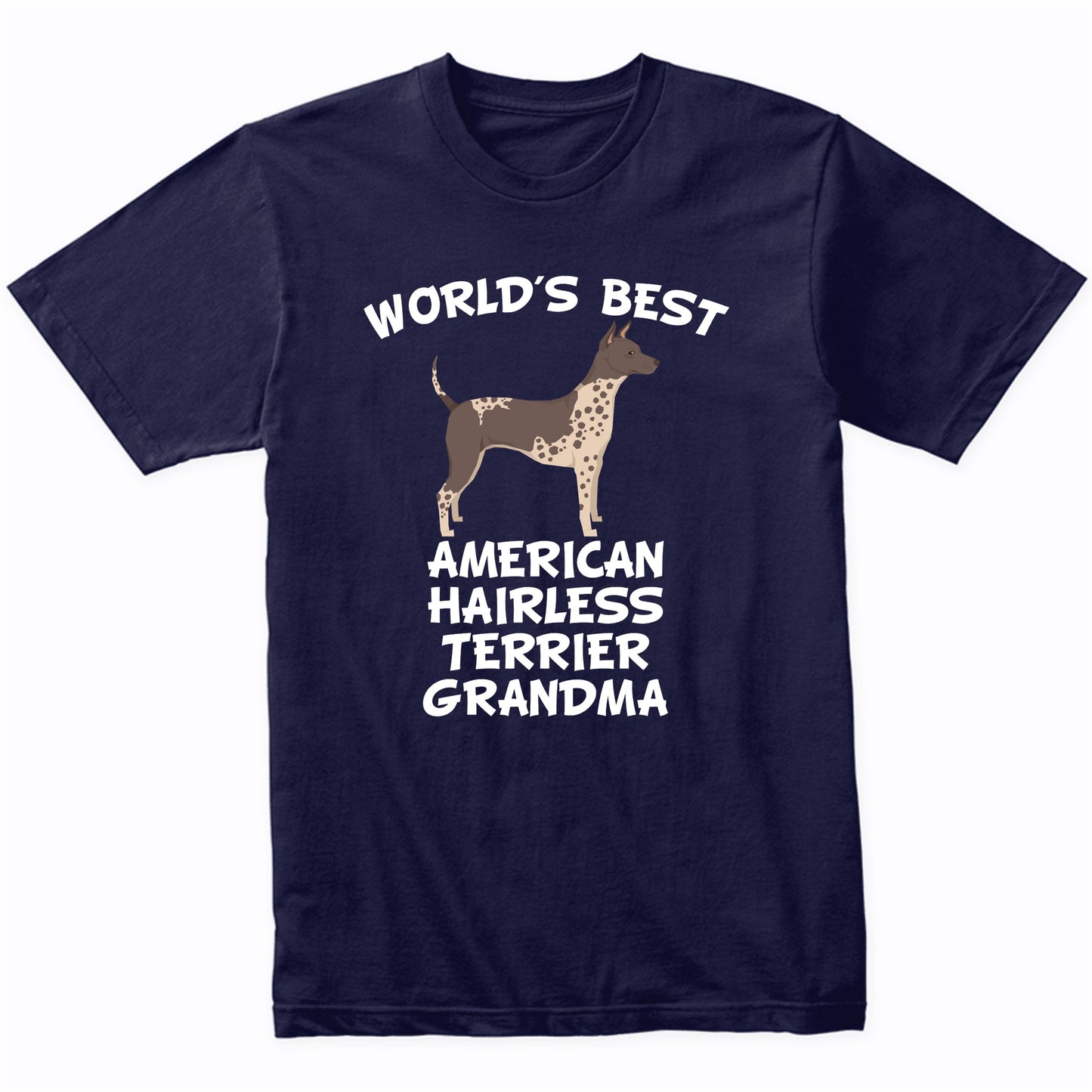 World's Best American Hairless Terrier Grandma Shirt