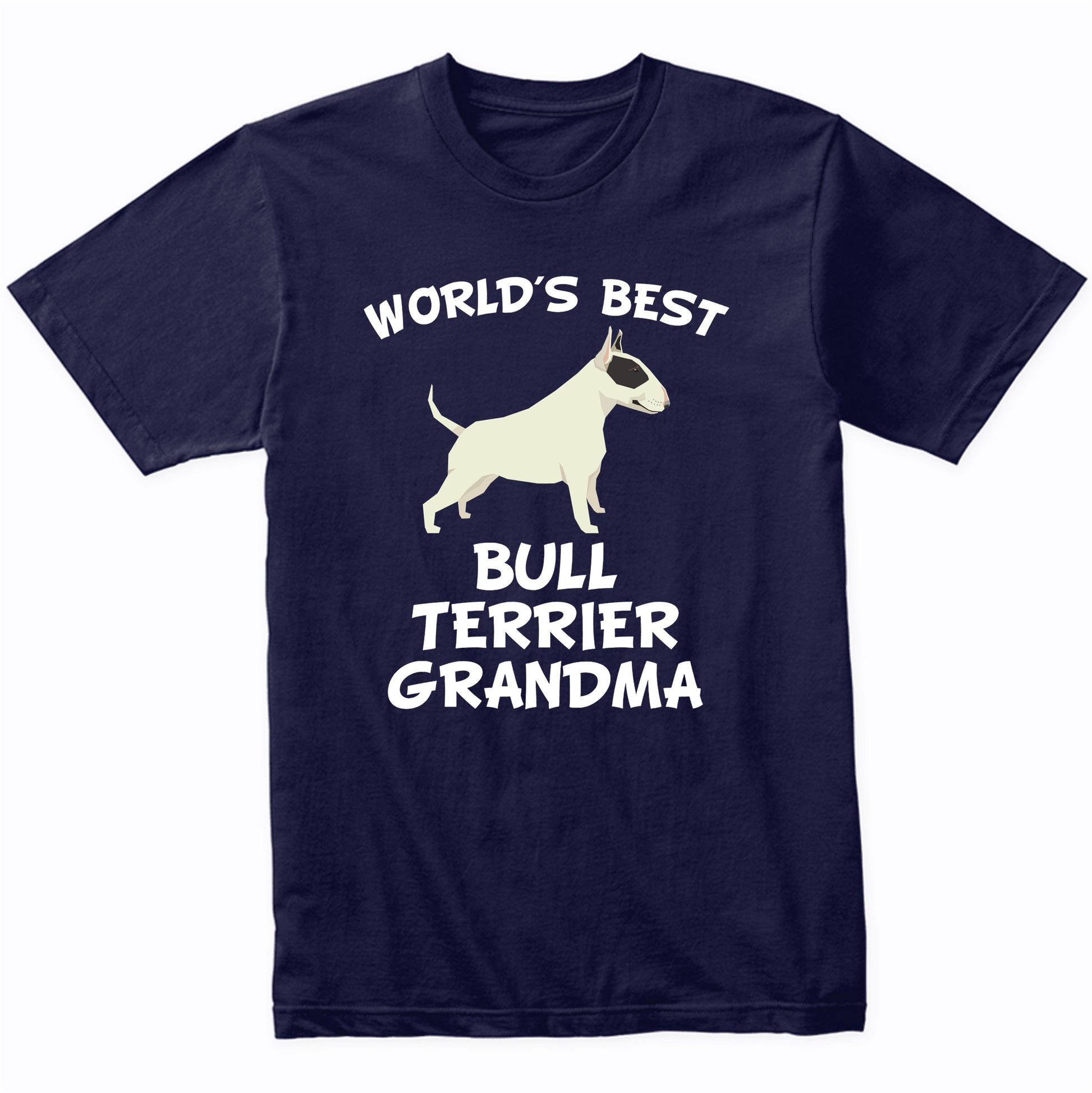 World's Best Bull Terrier Grandma Shirt