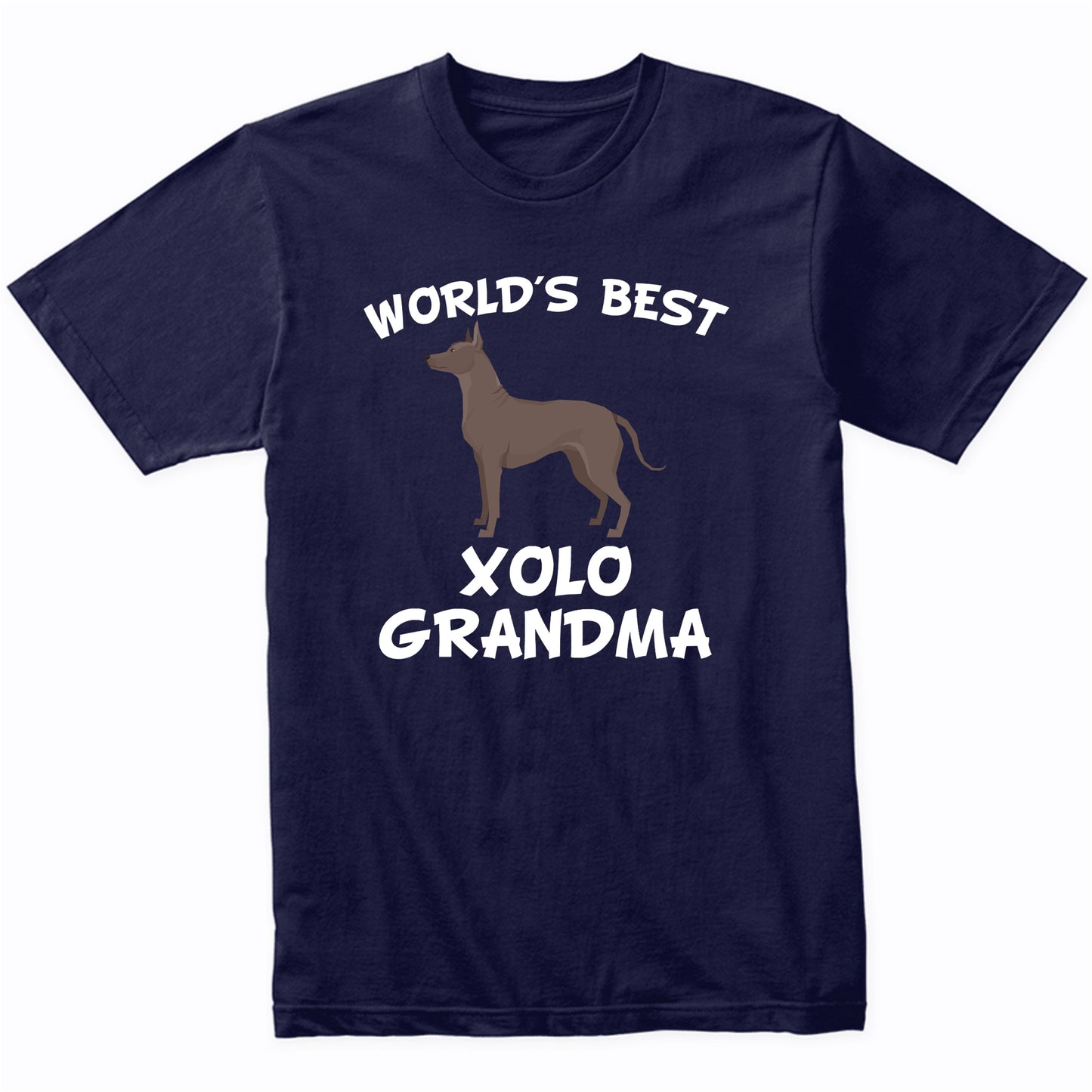 World's Best Xolo Grandma Shirt