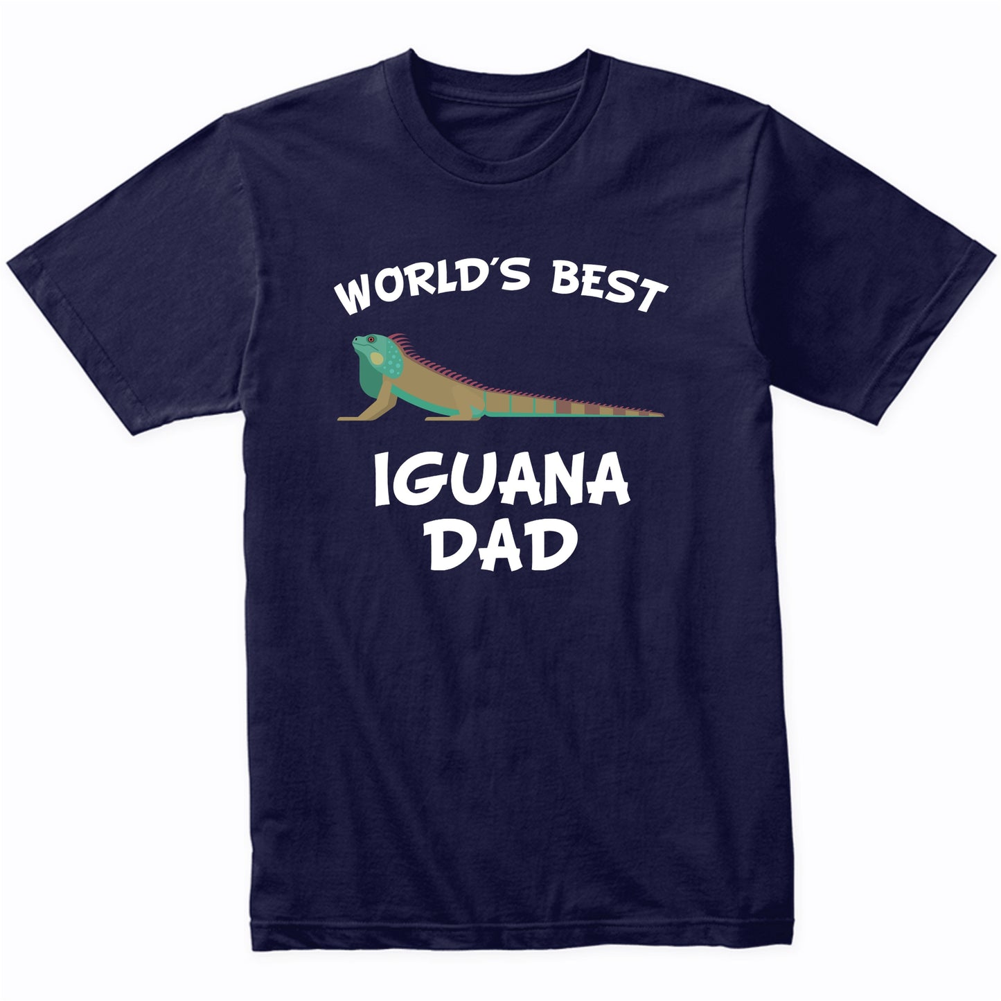 World's Best Iguana Dad Iguana Owner T-Shirt