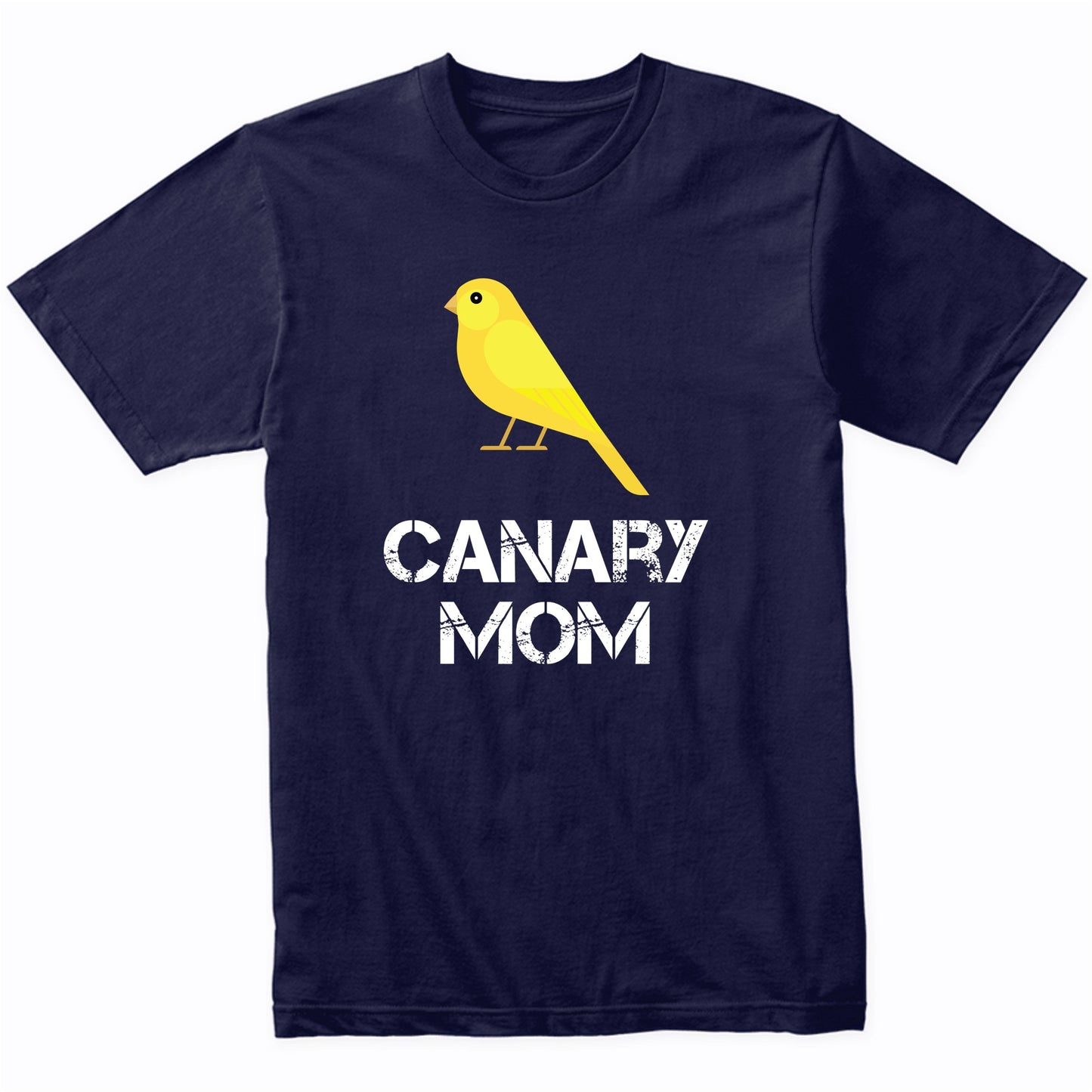 Canary Mom Shirt - Bird Owner T-Shirt