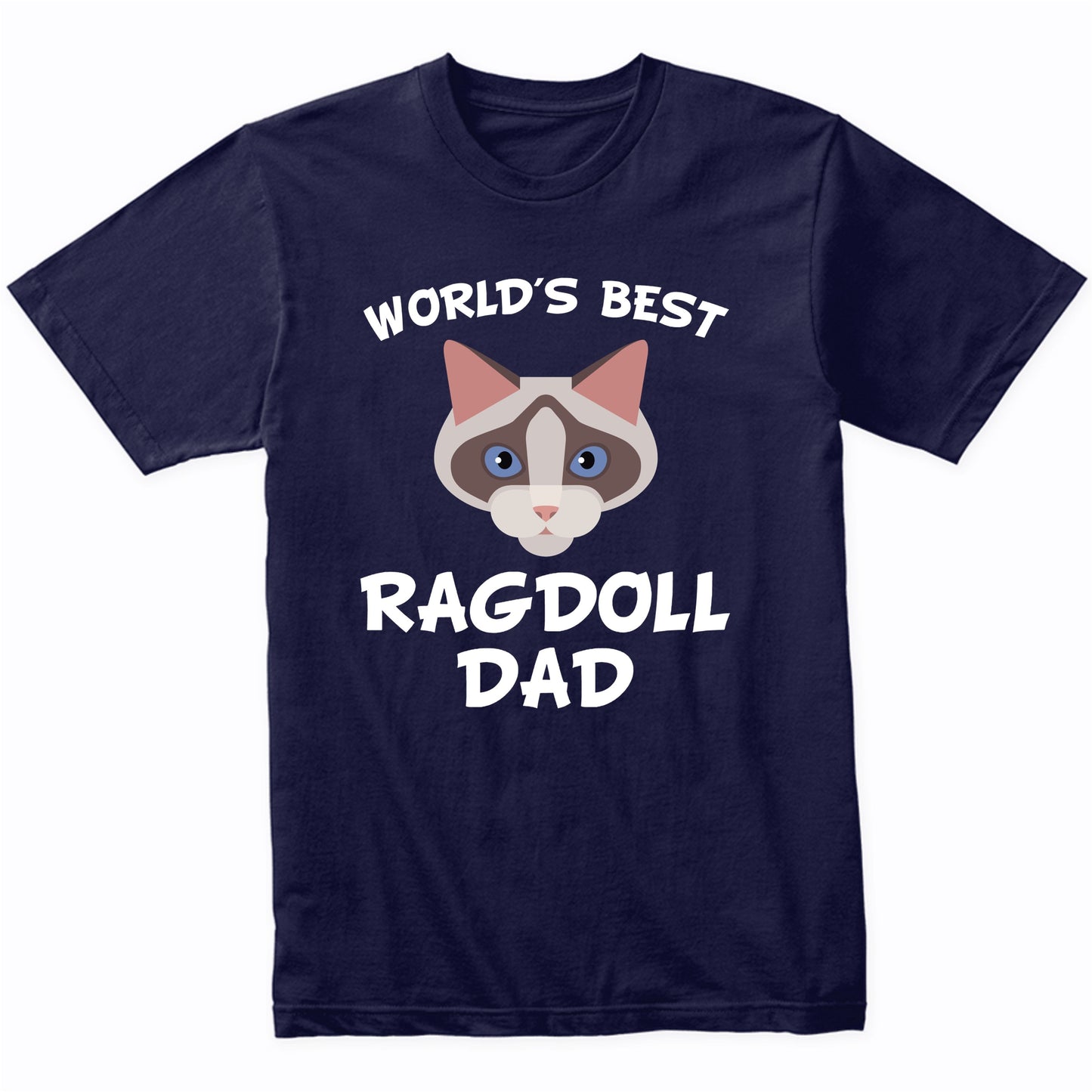 World's Best Ragdoll Dad Cat Owner T-Shirt