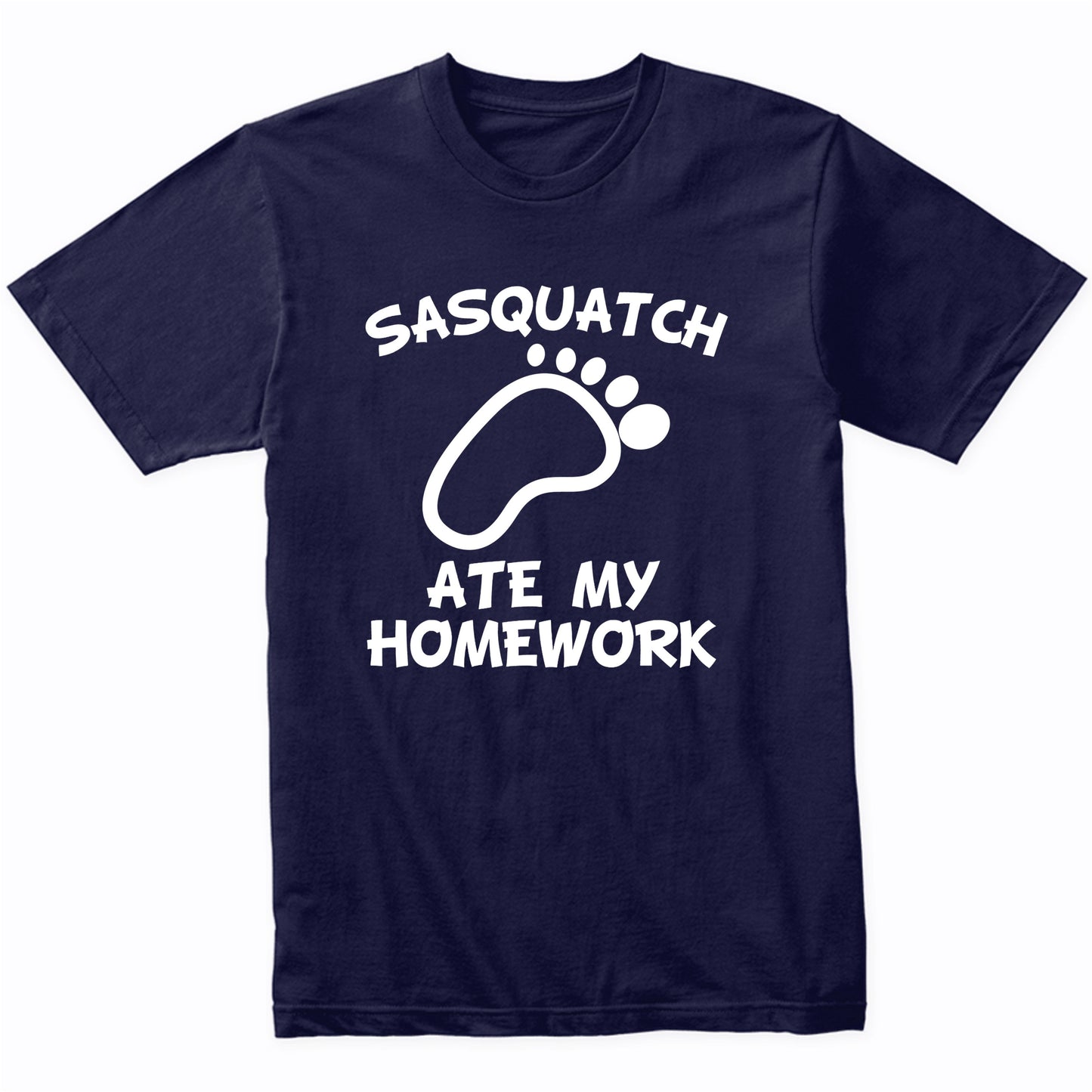 Funny Sasquatch Shirt Sasquatch Ate My Homework