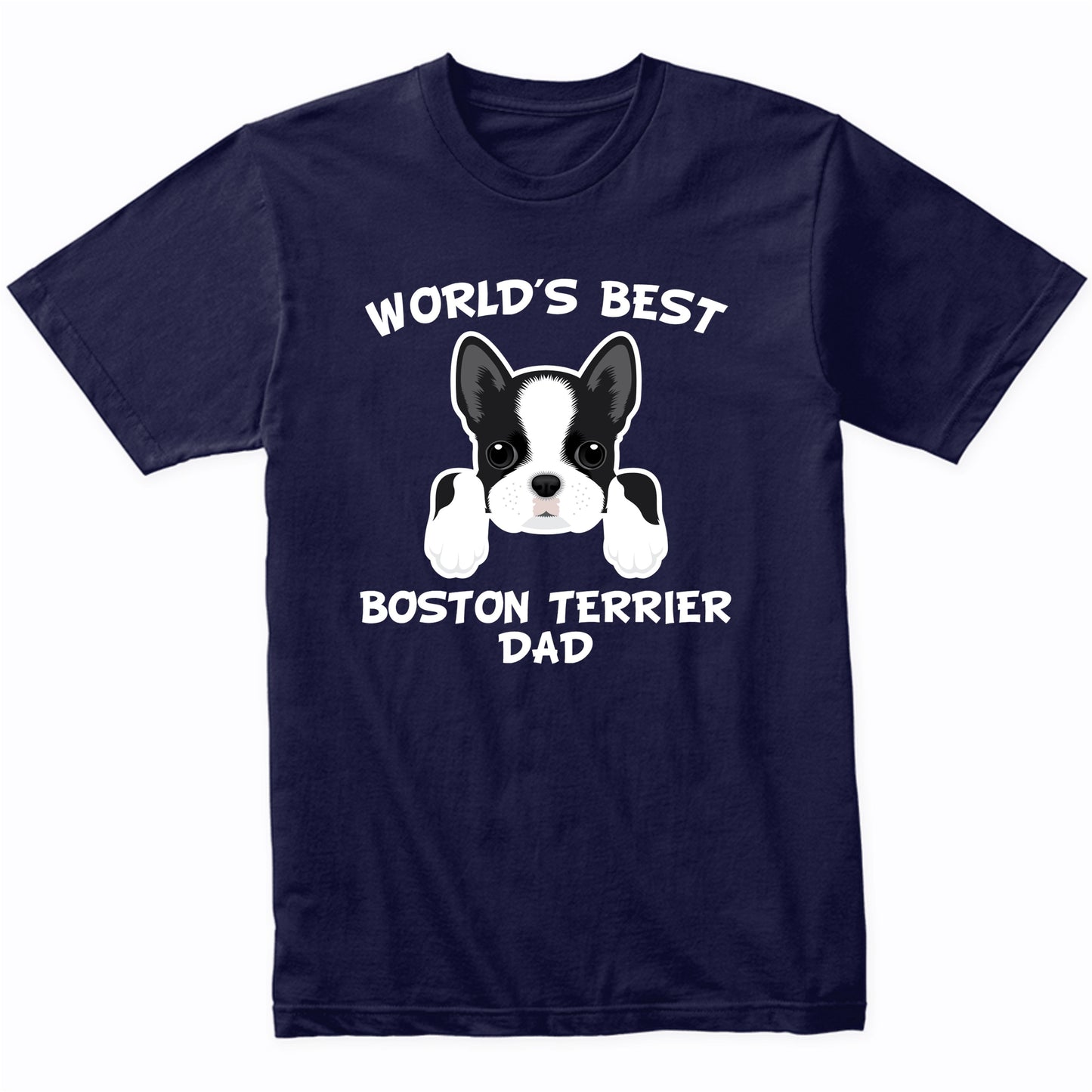 World's Best Boston Terrier Dad Dog Owner T-Shirt