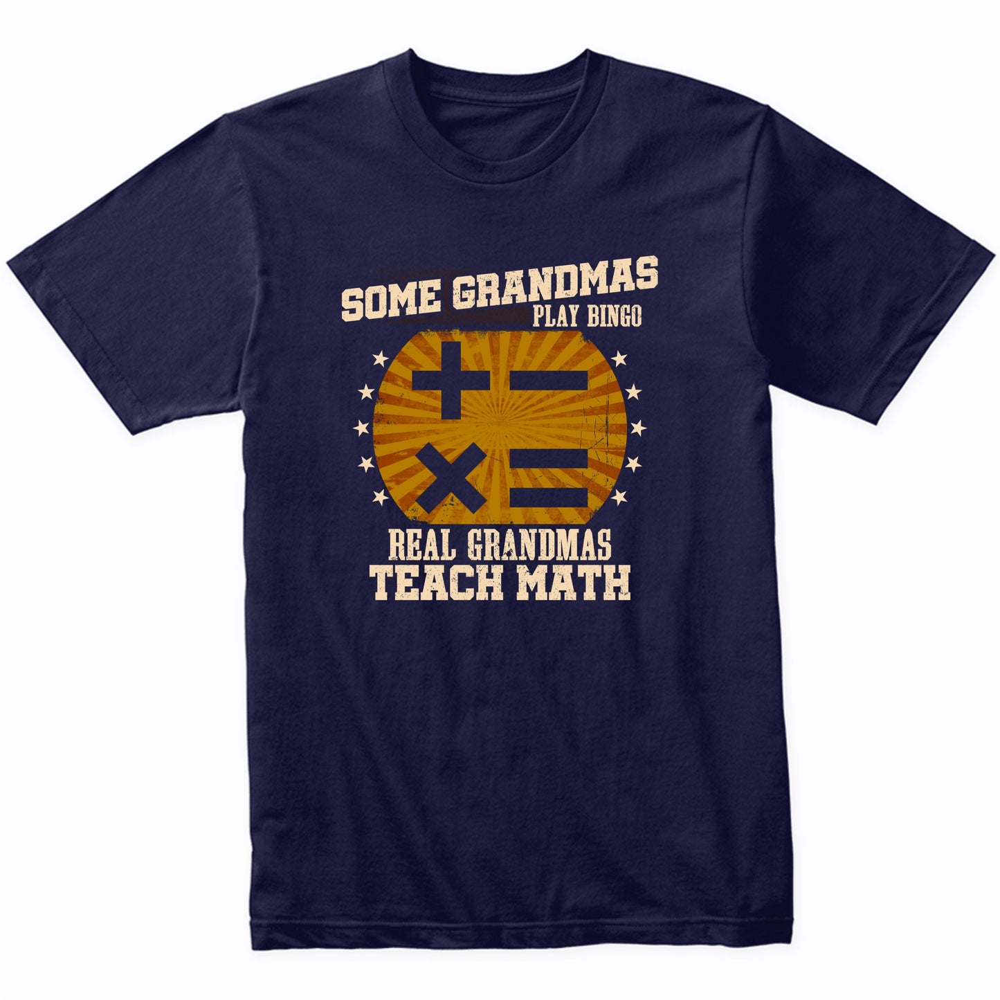 Math Teacher Grandma Shirt - Real Grandmas Teach Math T-Shirt