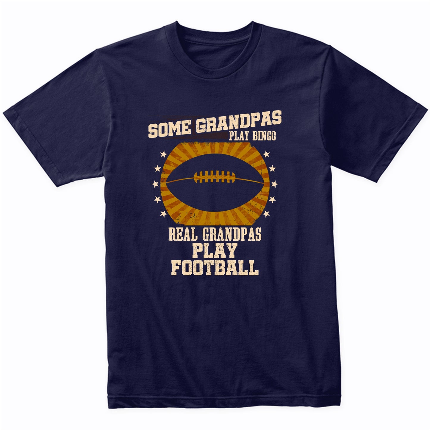 Football Grandpa Shirt - Real Grandpas Play Football T-Shirt