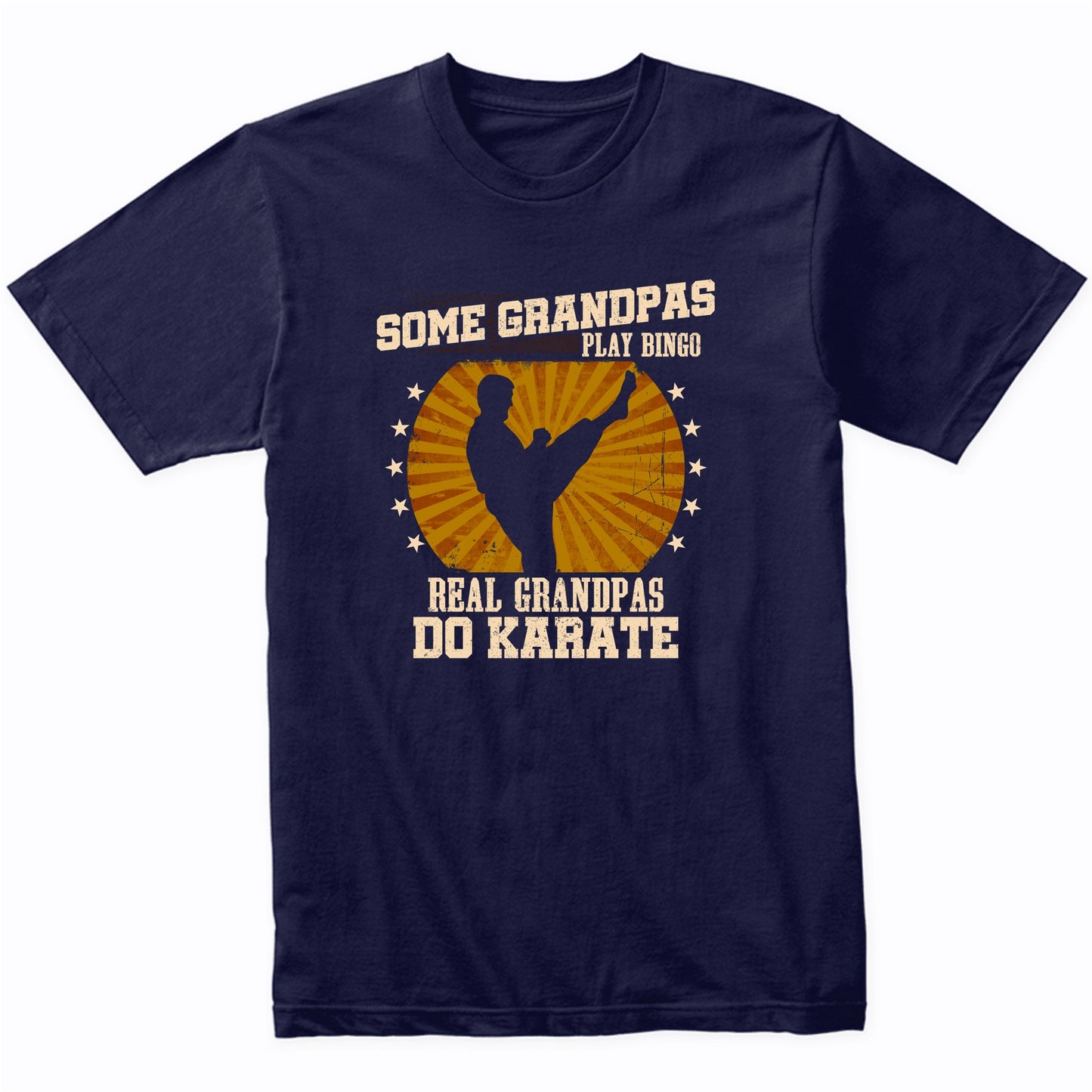 Karate Grandpa Shirt - Real Grandpas Do Karate T-Shirt