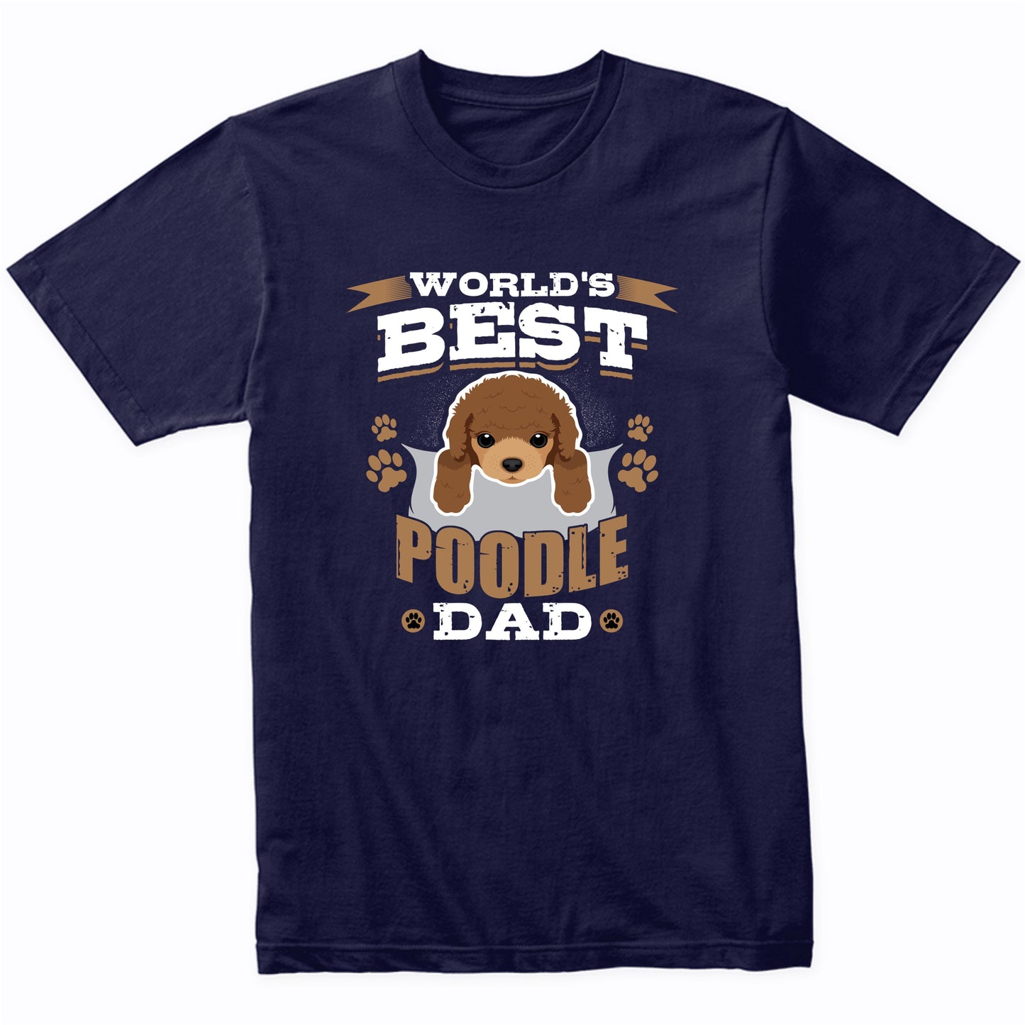 World's Best Poodle Dad Dog Owner T-Shirt