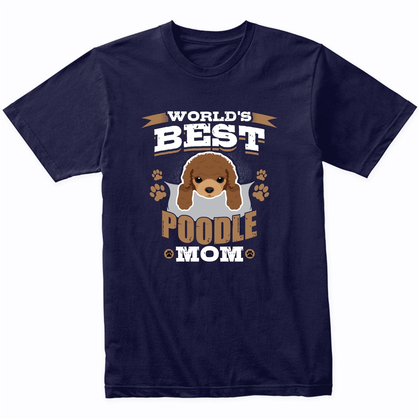 World's Best Poodle Mom Dog Owner T-Shirt