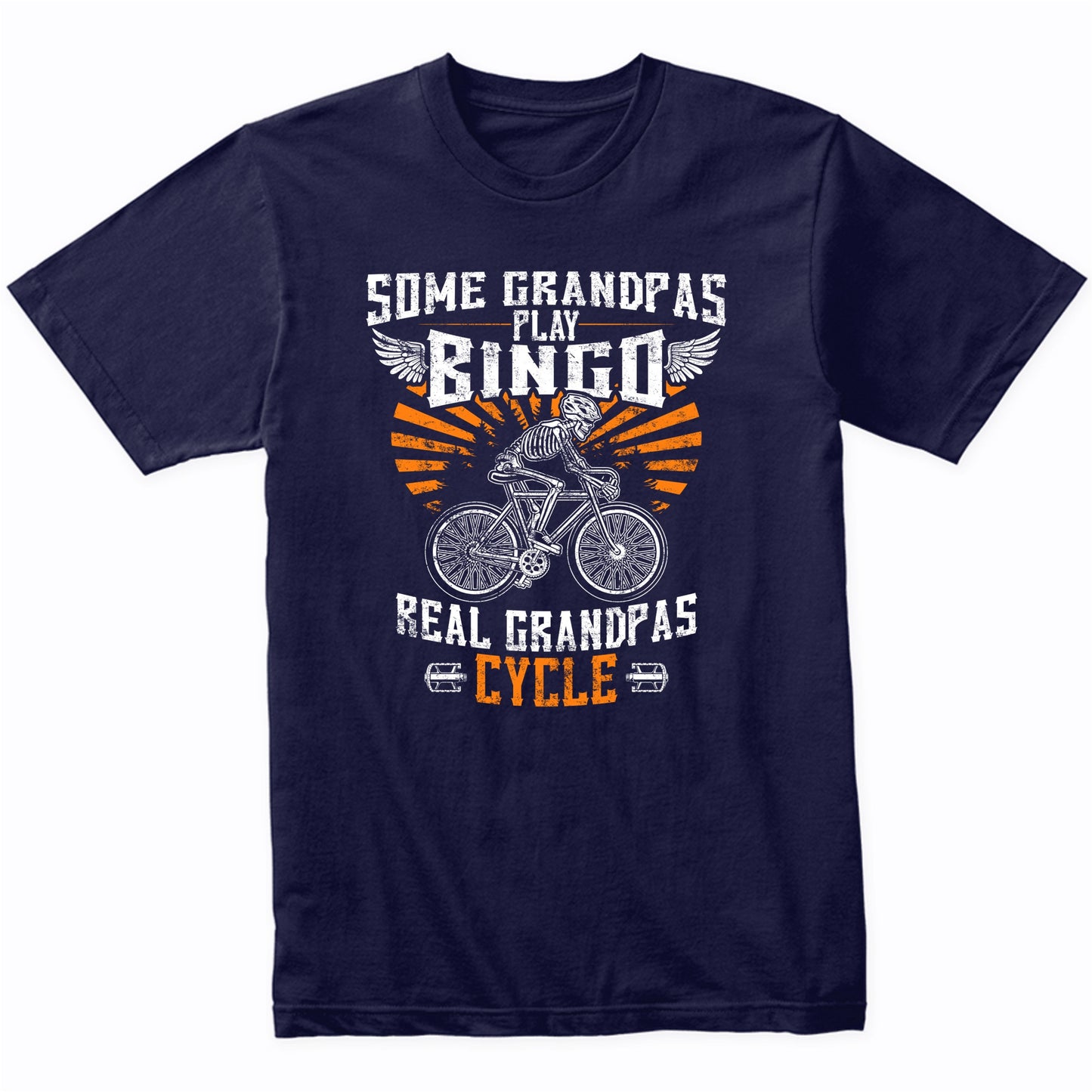 Some Grandpas Play Bingo Real Grandpas Cycle Funny Skeleton T-Shirt