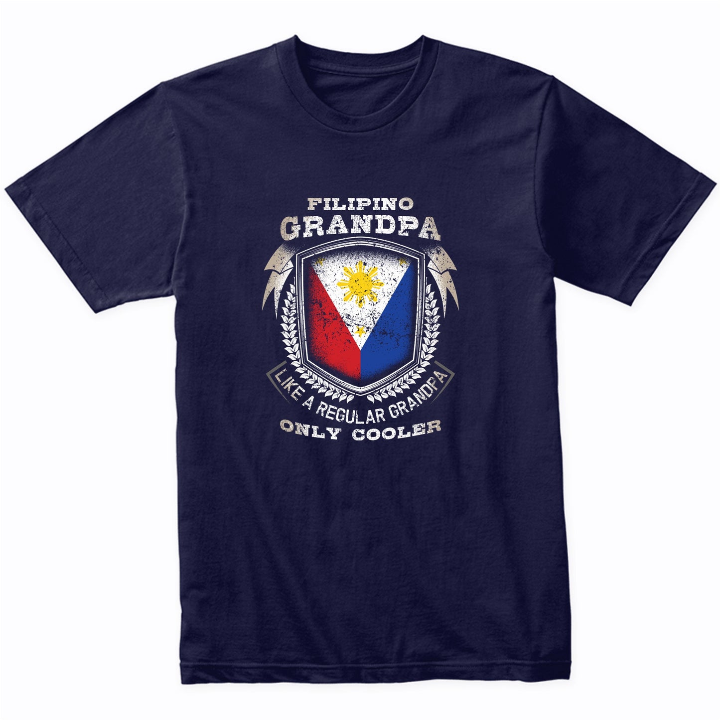 Filipino Grandpa Like A Regular Grandpa Only Cooler Funny T-Shirt