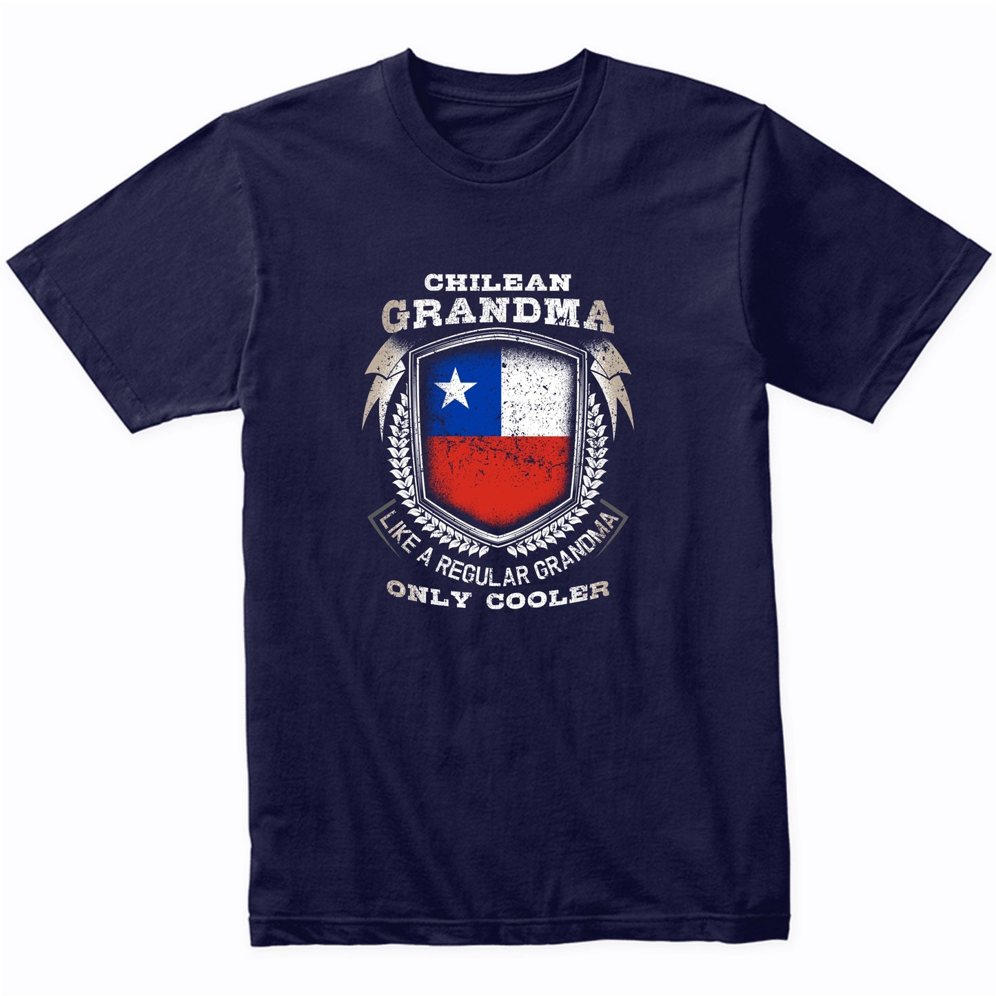 Chilean Grandma Like A Regular Grandma Only Cooler Funny T-Shirt
