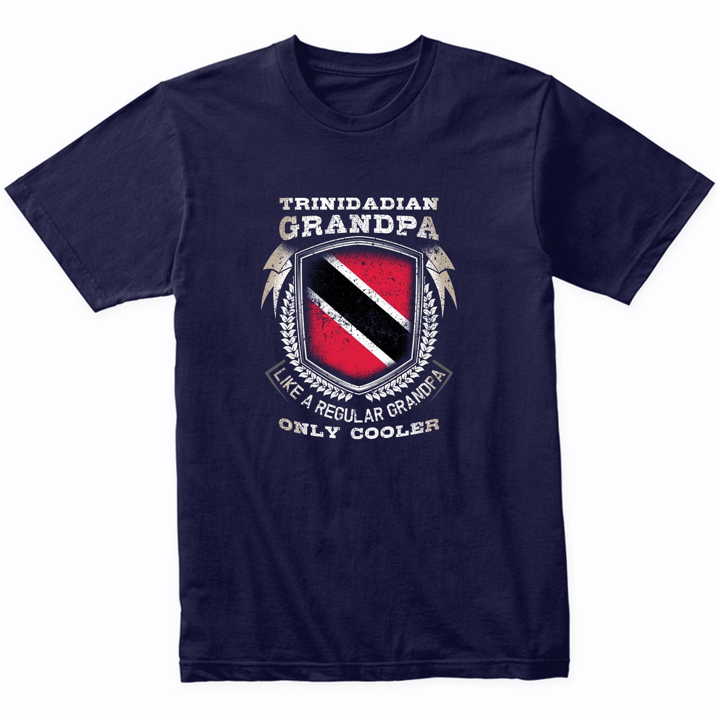 Trinidadian Grandpa Like A Regular Grandpa Only Cooler Funny T-Shirt