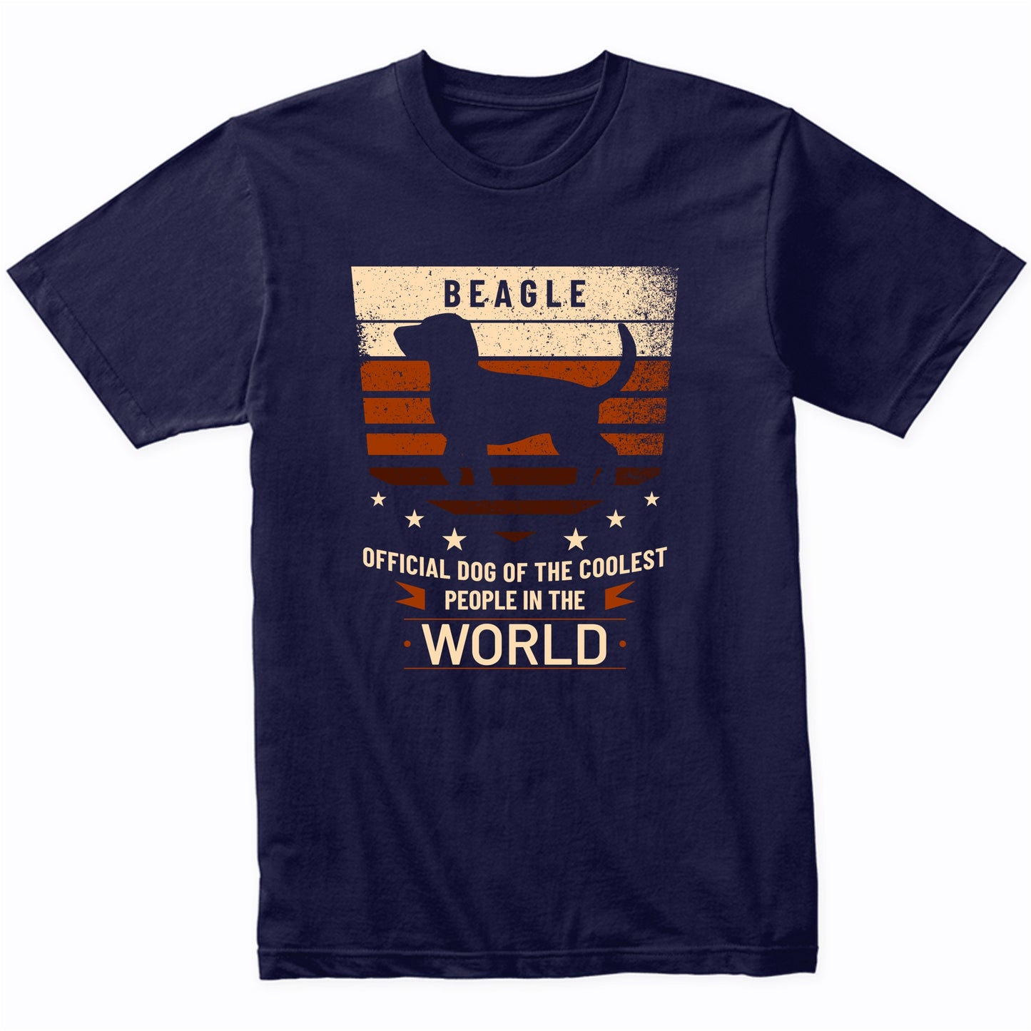 Beagle Official Dog Of The Coolest People In The World T-Shirt