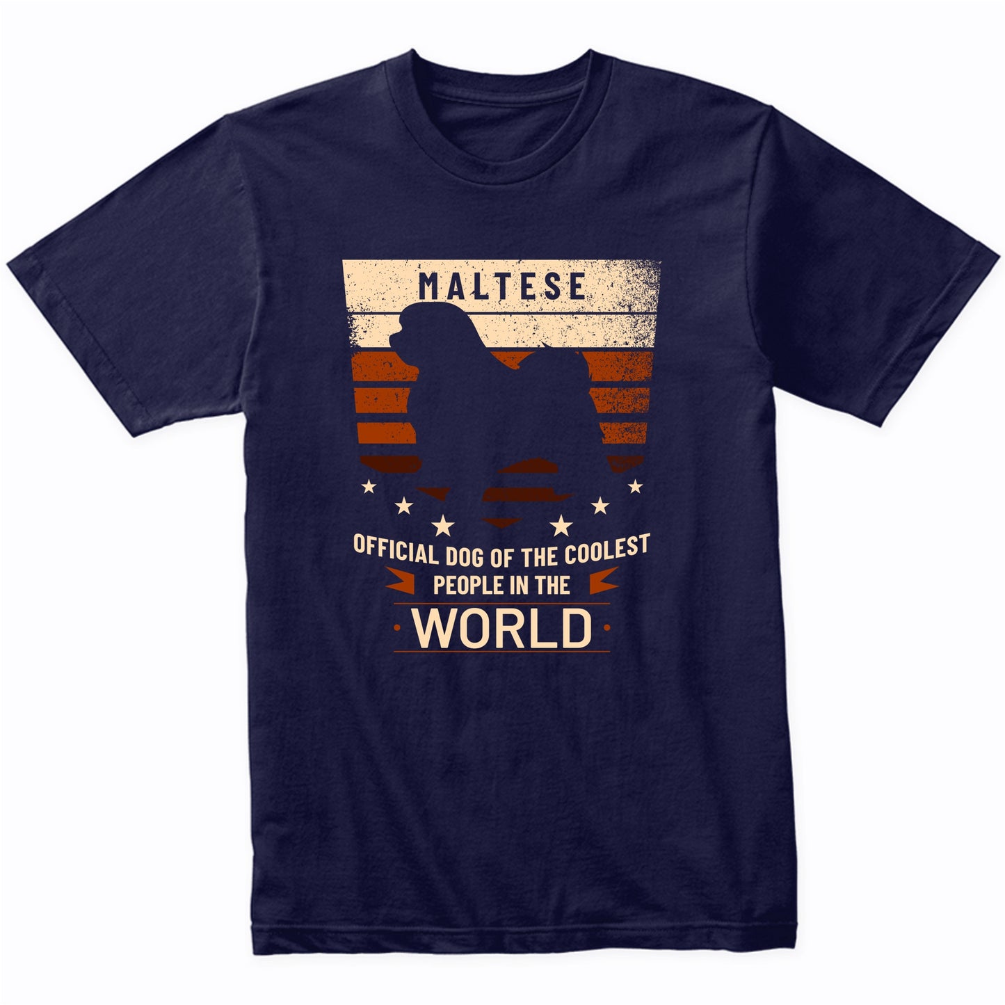 Maltese Official Dog Of The Coolest People In The World T-Shirt