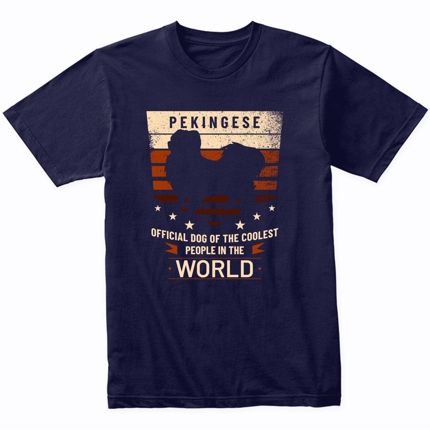 Pekingese Official Dog Of The Coolest People In The World T-Shirt