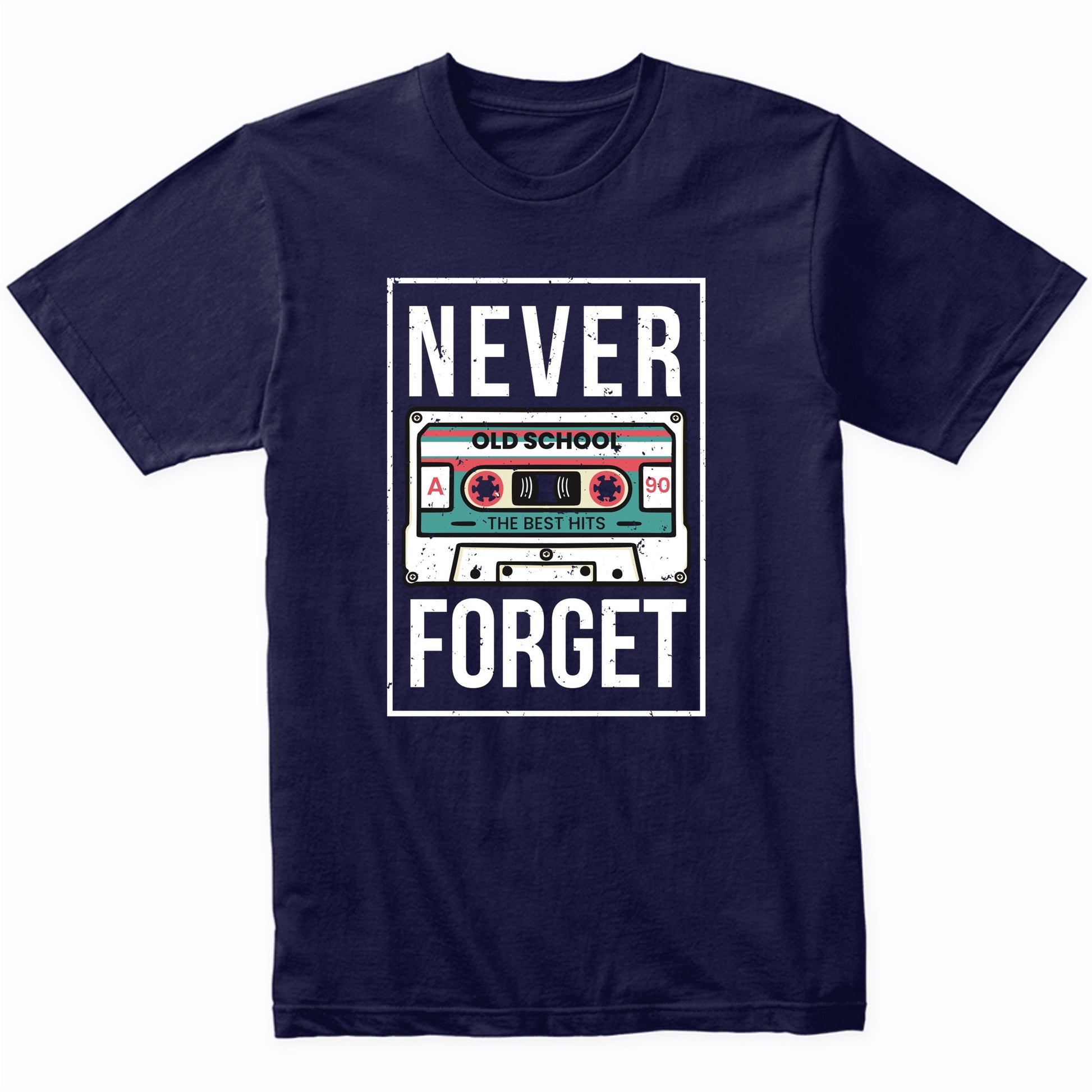 Never Forget Cassette Tape Funny 1990's Retro T-Shirt