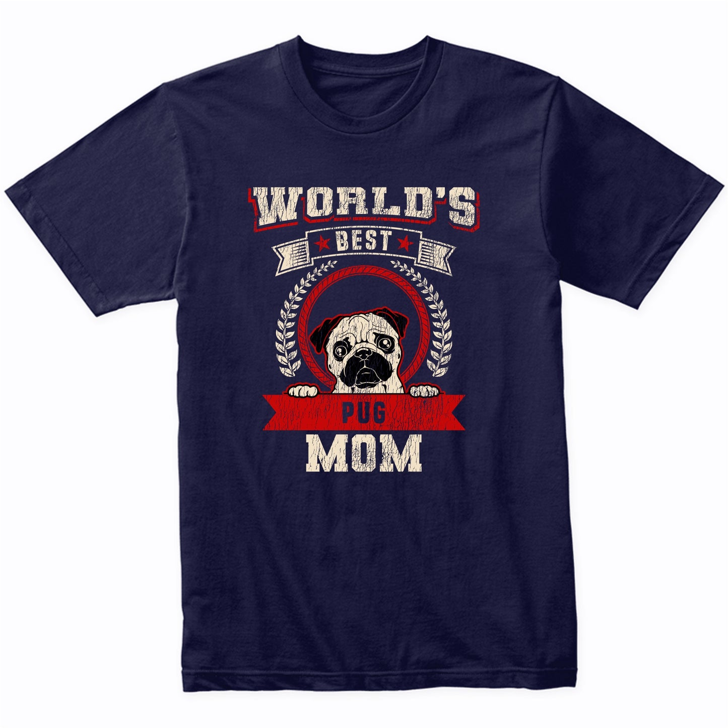 World's Best Pug Mom Dog Breed T-Shirt