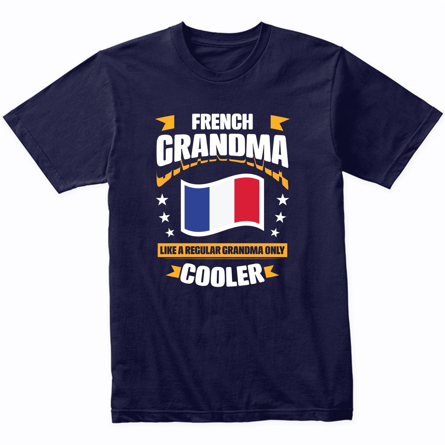 French Grandma Like A Regular Grandma Only Cooler Funny