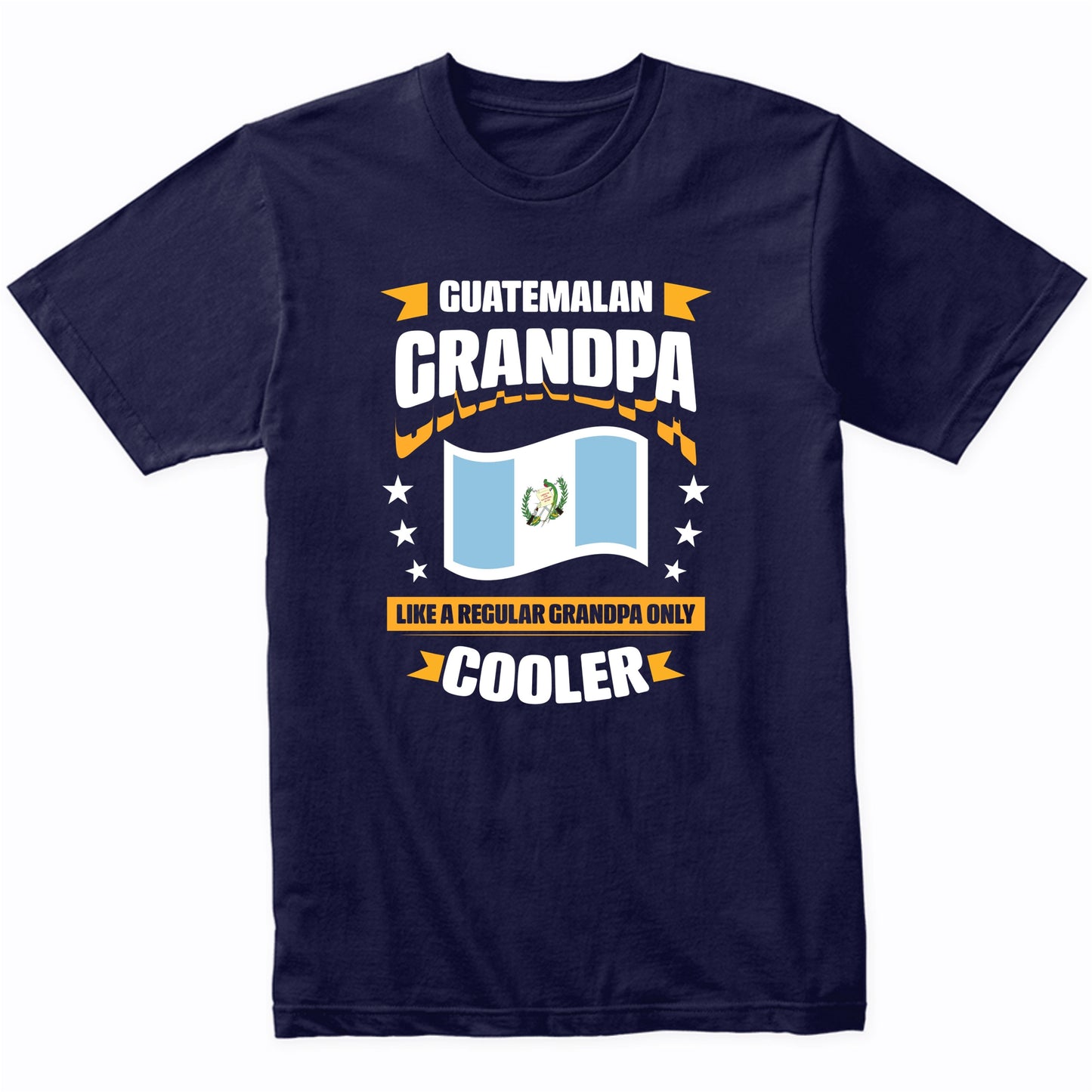 Guatemalan Grandpa Like A Regular Grandpa Only Cooler Funny