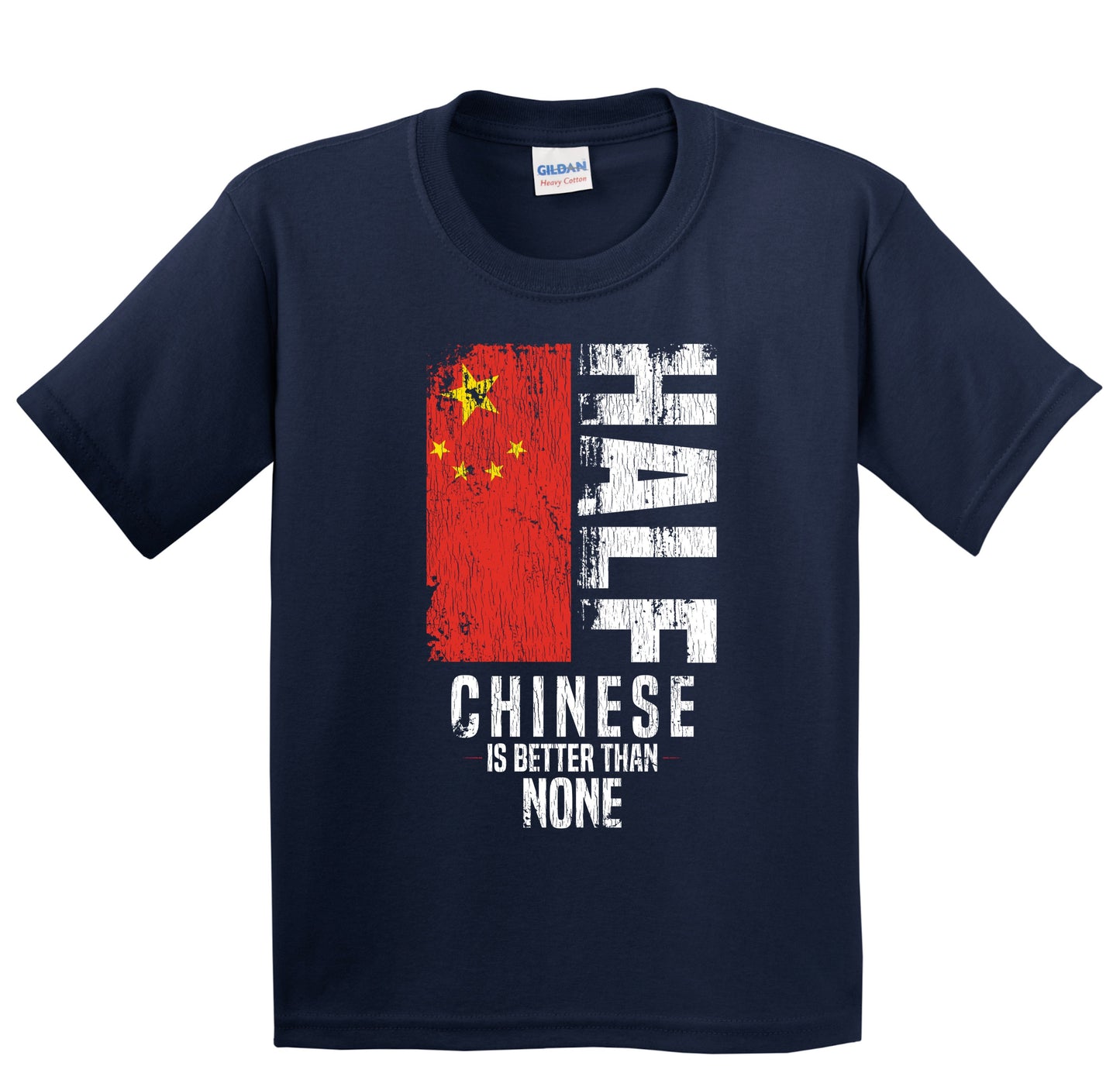 Half Chinese Is Better Than None Funny Chinese Flag Youth T-Shirt