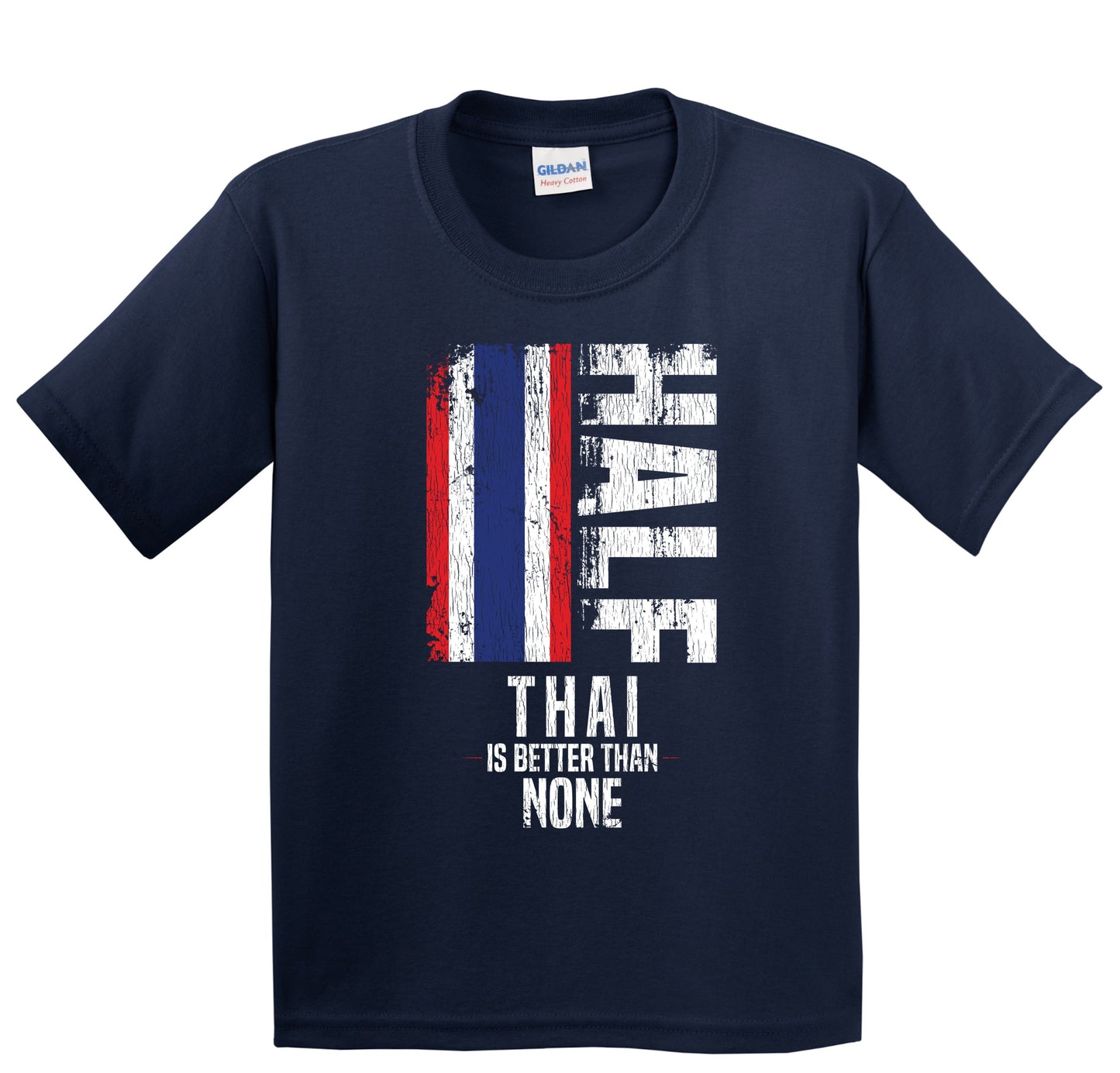 Half Thai Is Better Than None Funny Thai Flag Youth T-Shirt