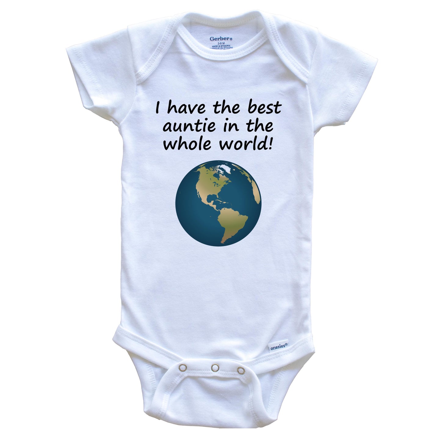 I Have The Best Auntie In The Whole World Niece Nephew Baby Onesie