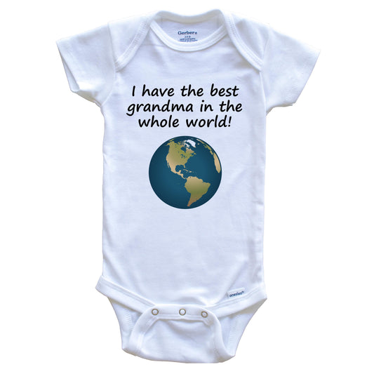 I Have The Best Grandma In The Whole World Grandchild Baby Onesie