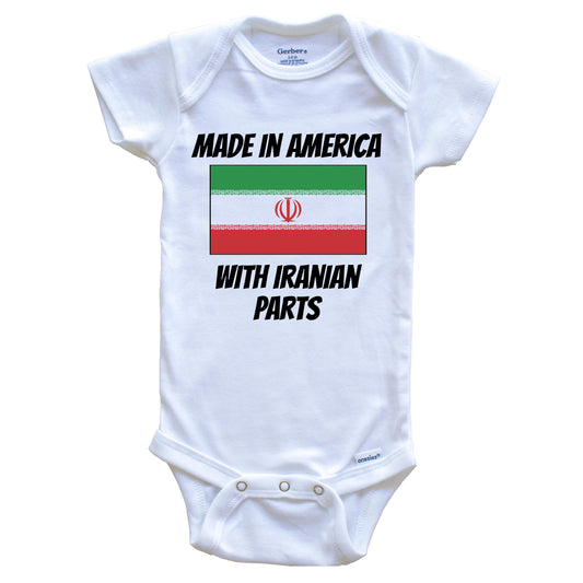 Made In America With Iranian Parts Iran Flag Funny Baby Onesie