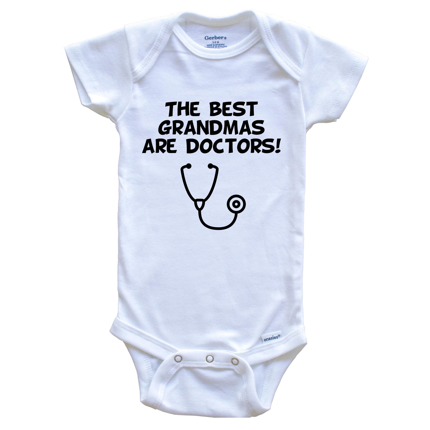 The Best Grandmas Are Doctors Funny Grandchild Baby Onesie