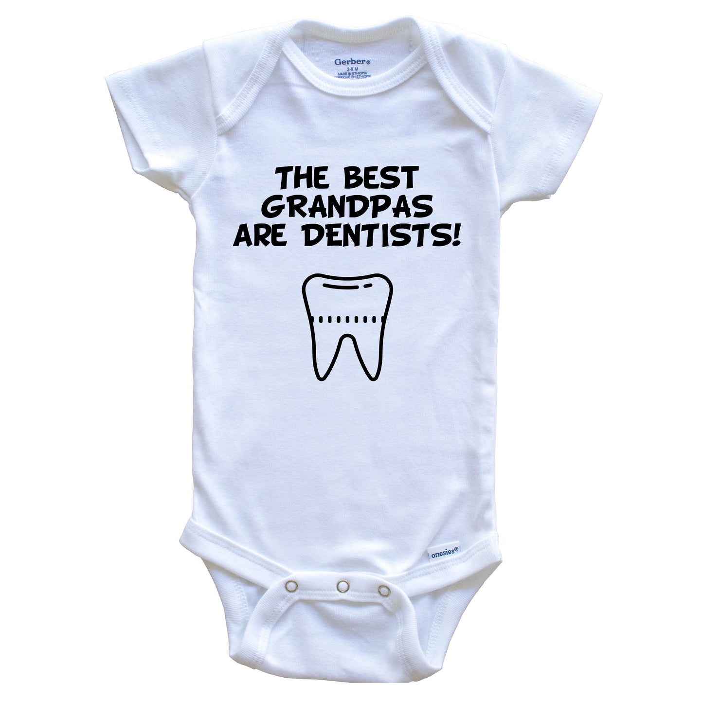 The Best Grandpas Are Dentists Funny Grandchild Baby Onesie