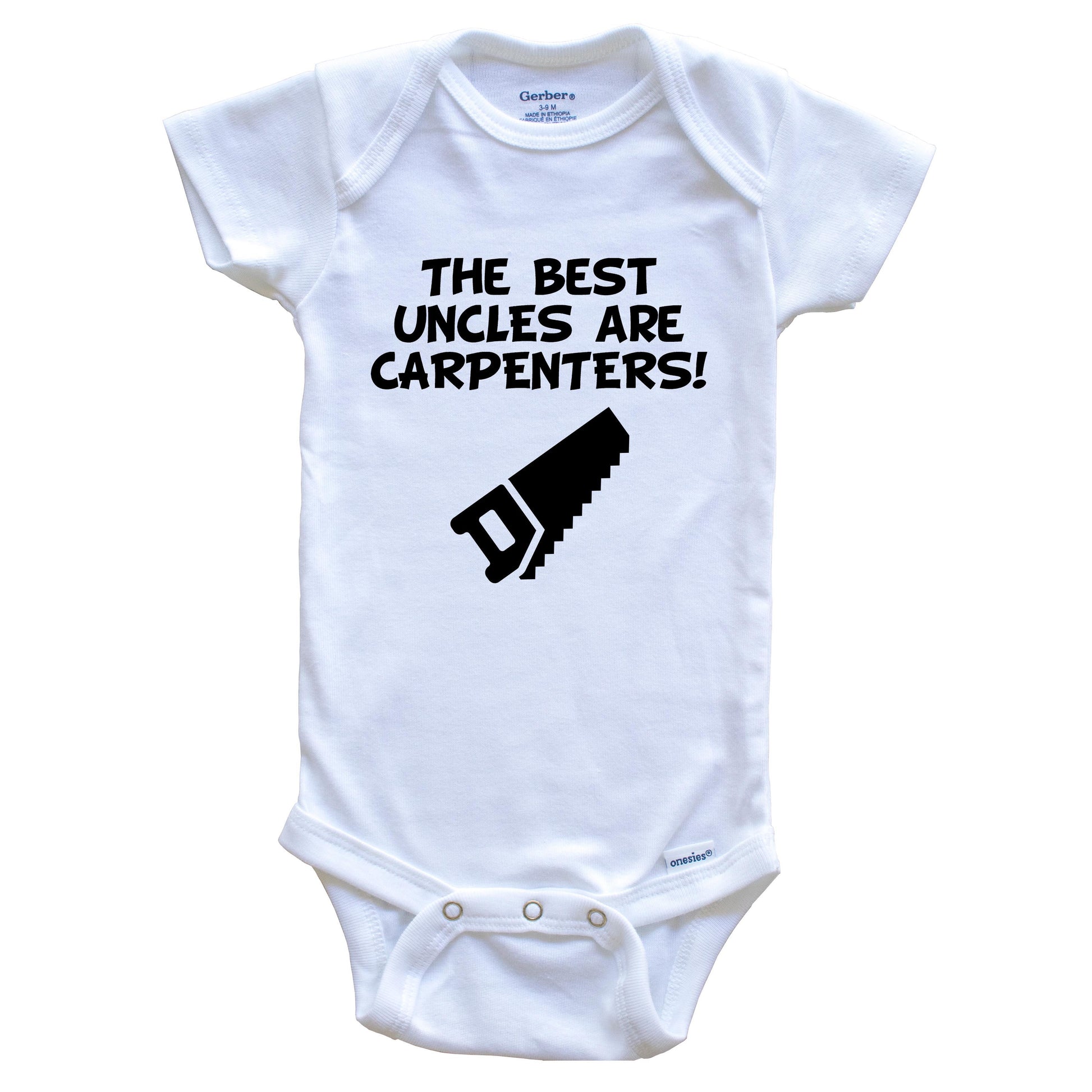 The Best Uncles Are Carpenters Funny Niece Nephew Baby Onesie