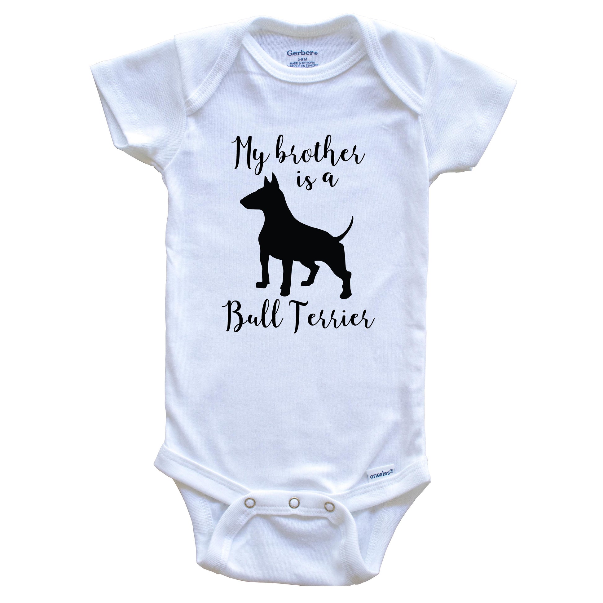 My Brother Is A Bull Terrier Cute Dog Baby Onesie - Bull Terrier One Piece Baby Bodysuit