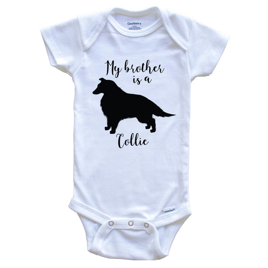 My Brother Is A Collie cute Dog Baby Onesie - Collie One Piece Baby Bodysuit