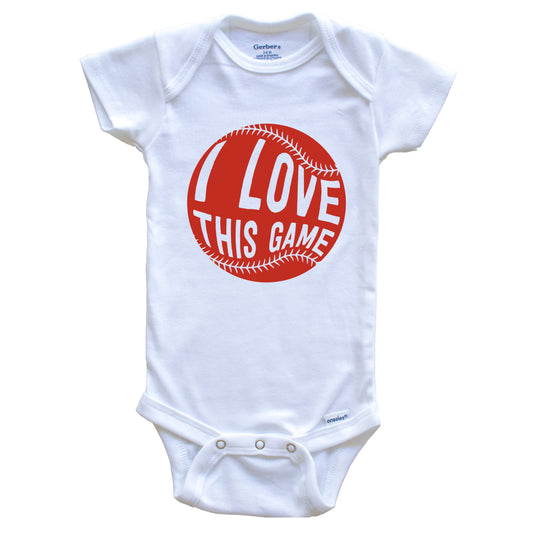 I Love This Game Baseball Softball Cute Baby Onesie - Baby Bodysuit