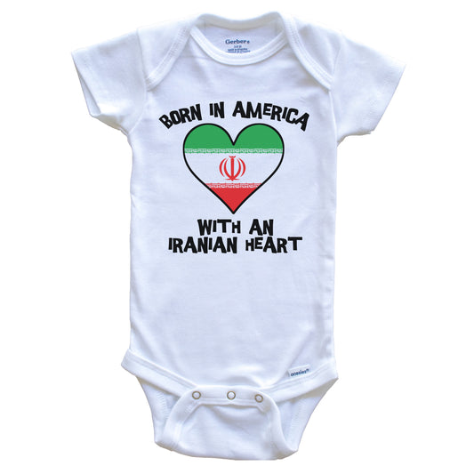 Born In America With An Iranian Heart Baby Onesie Iran Flag Baby Bodysuit
