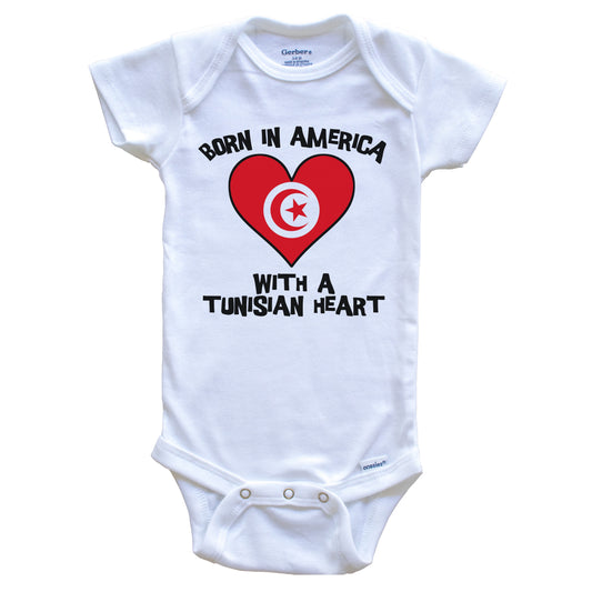 Born In America With A Tunisian Heart Baby Onesie Tunisia Flag Baby Bodysuit