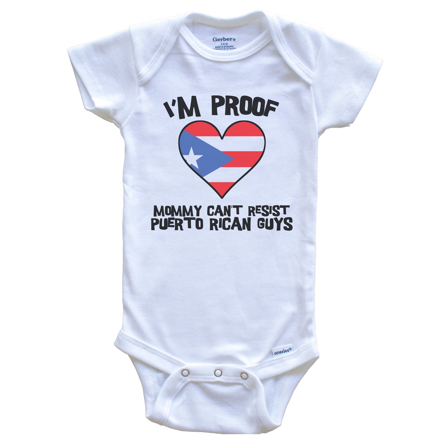 I'm Proof Mommy Can't Resist Puerto Rican Guys Puerto Rico Flag Heart Baby Onesie