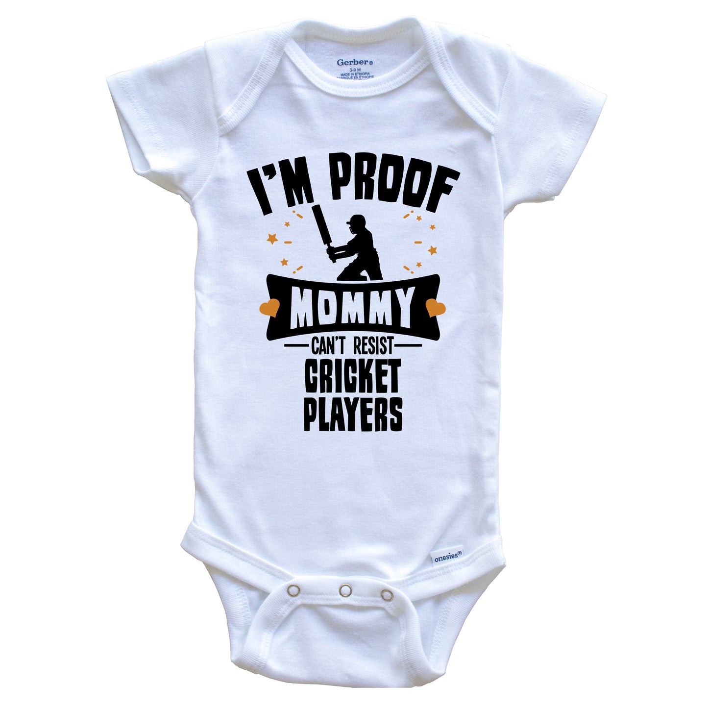 Funny Cricket Onesie - I'm Proof Mommy Can't Resist Cricket Players Baby Bodysuit