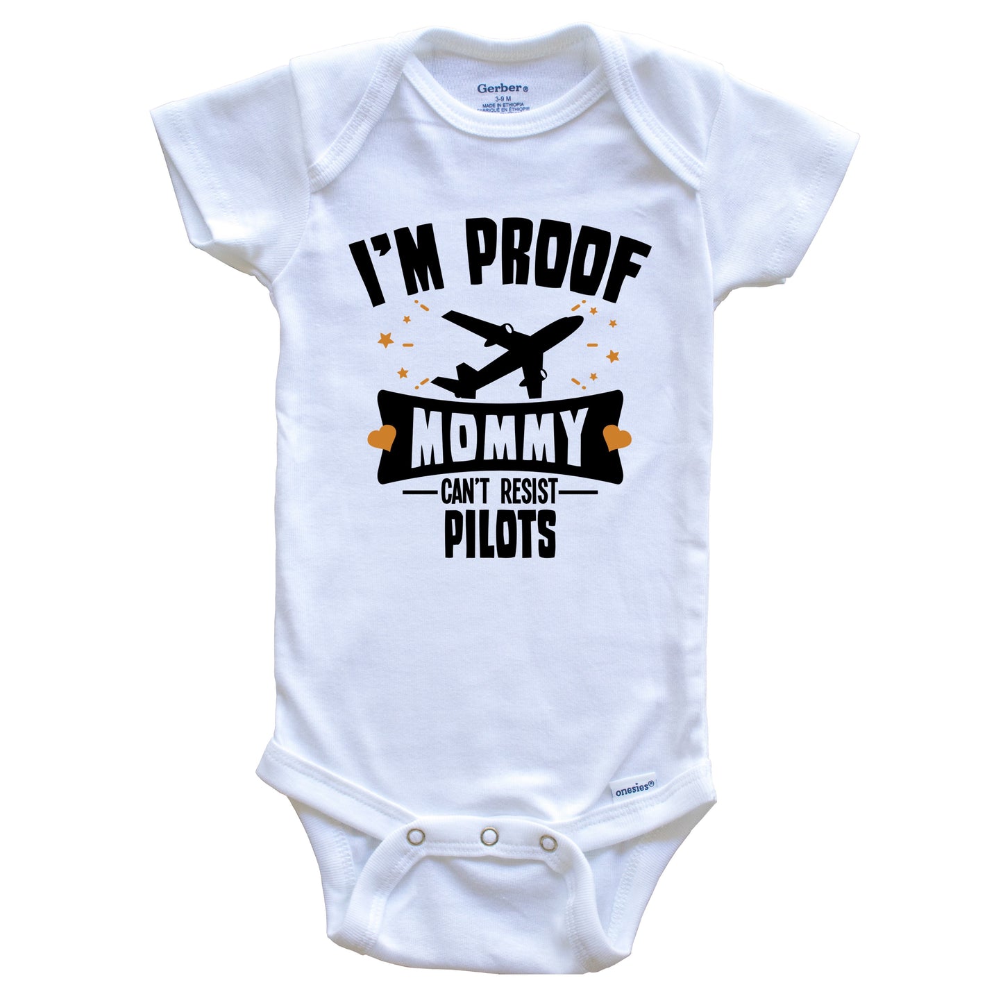 Funny Air Plane Onesie - I'm Proof Mommy Can't Resist Pilots Baby Bodysuit