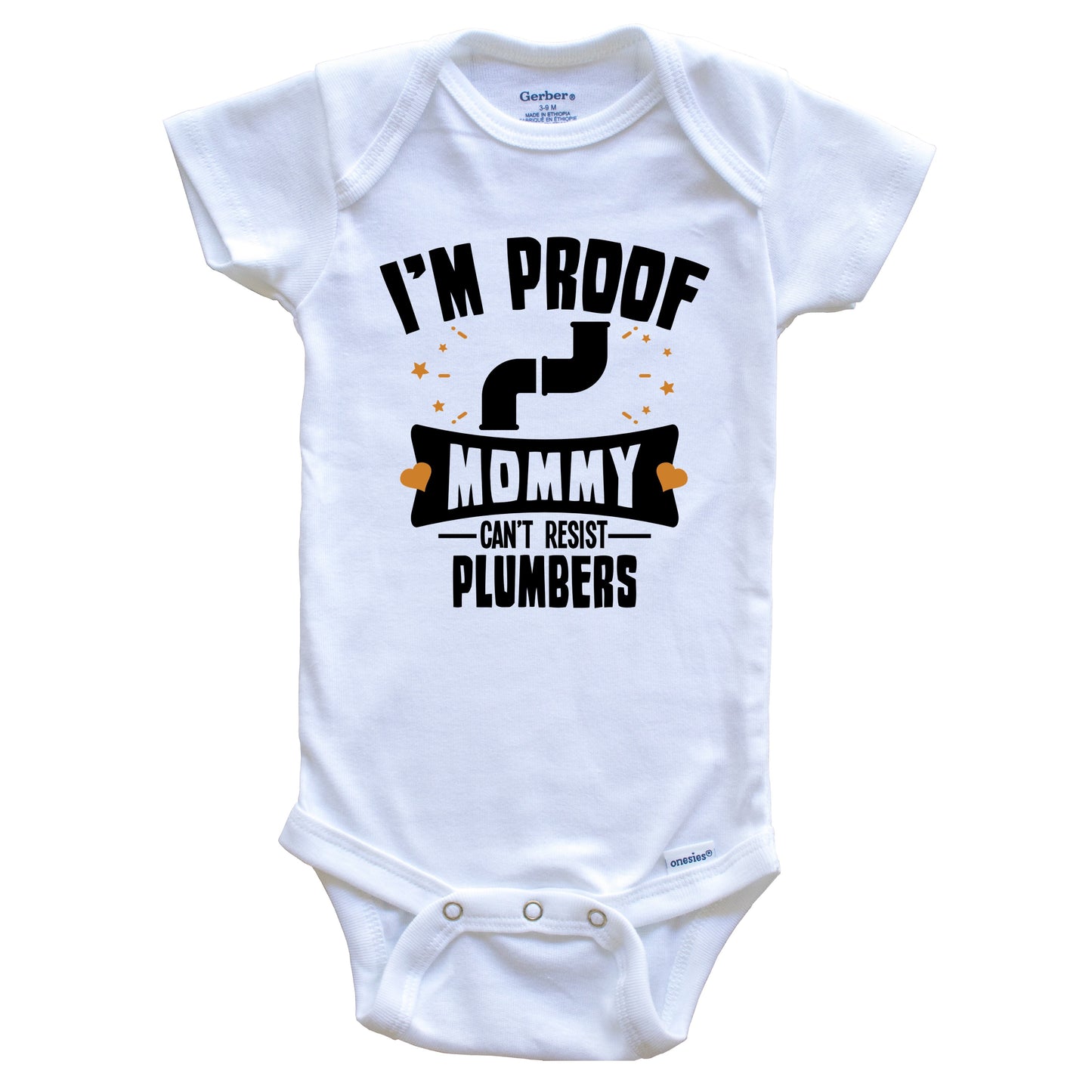 Funny Plumbing Onesie - I'm Proof Mommy Can't Resist Plumbers Baby Bodysuit