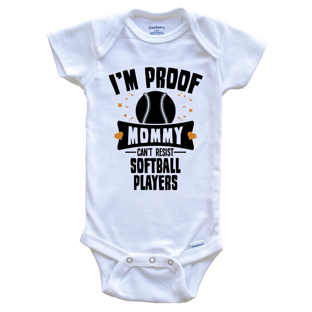 Funny Softball Onesie - I'm Proof Mommy Can't Resist Softball Players Baby Bodysuit