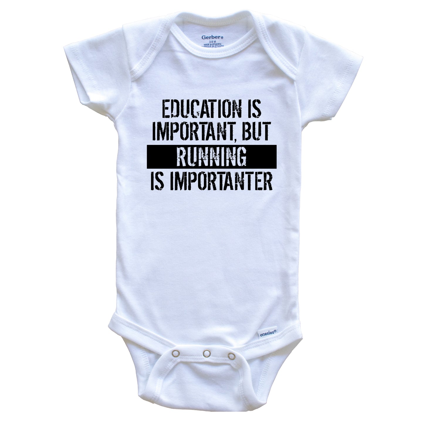 Education Is Important But Running Is Importanter Funny Baby Onesie
