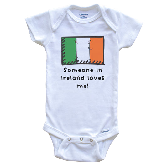 Someone in Ireland Loves Me Irish Flag Baby Onesie