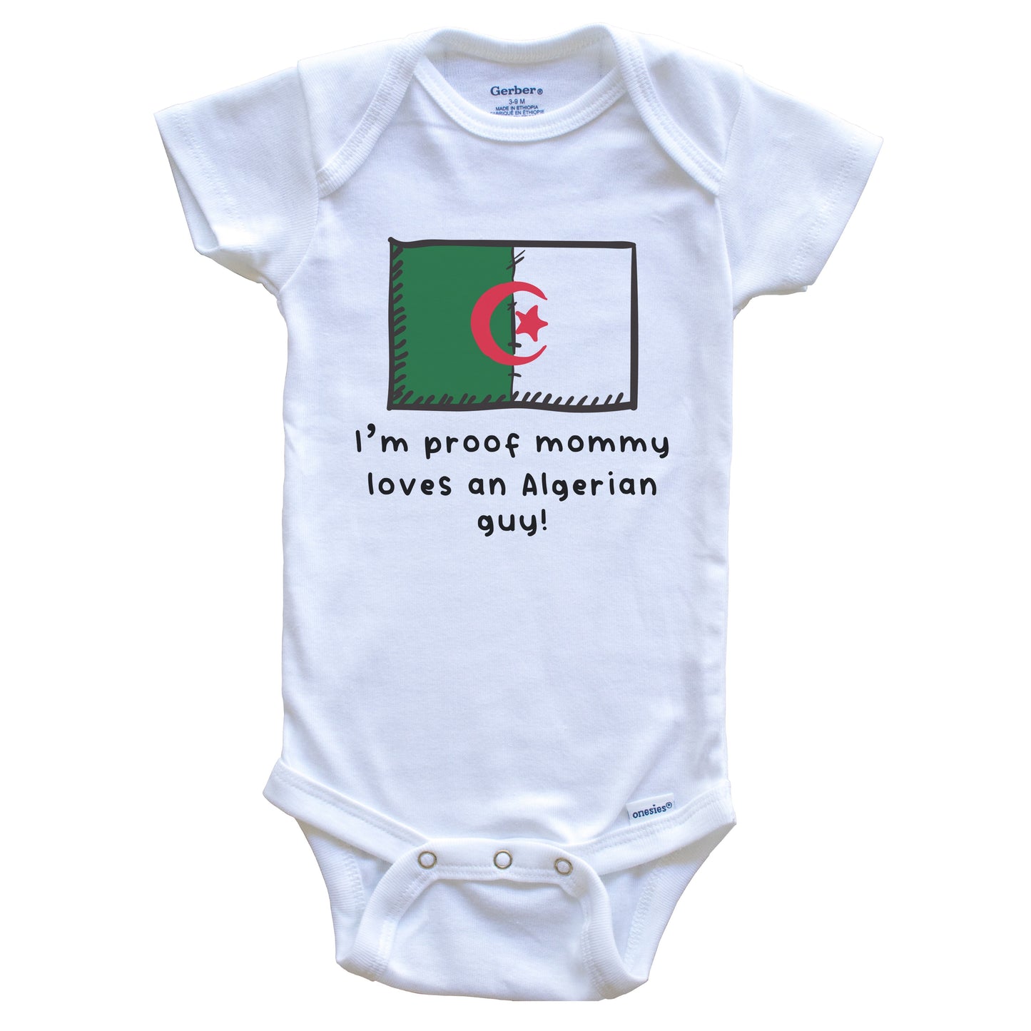 I'm Proof Mommy Loves An Algerian Guy Algeria Flag Baby Onesie