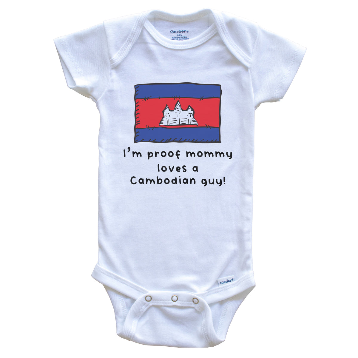 I'm Proof Mommy Loves A Cambodian Guy Cambodia Flag Baby Onesie