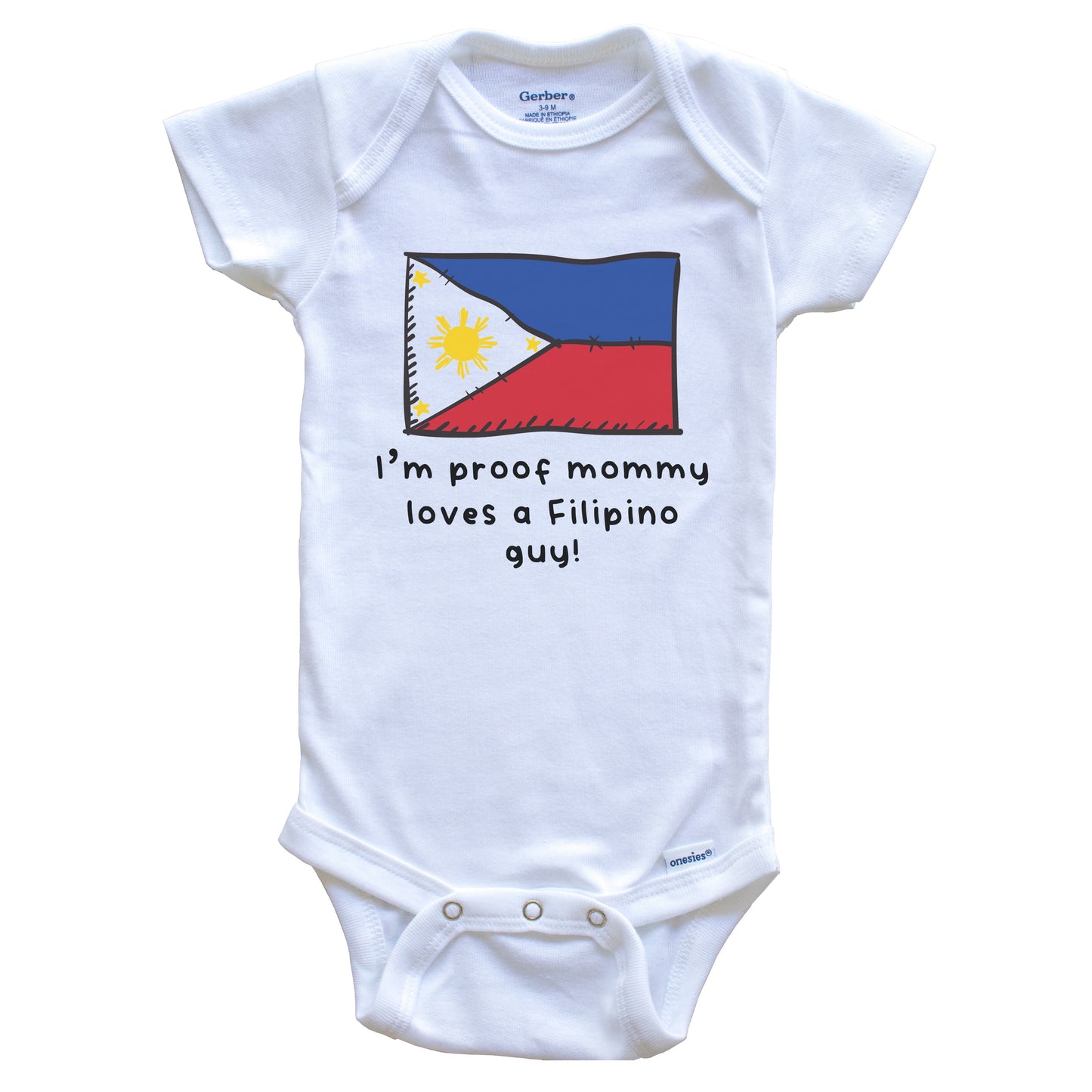 I'm Proof Mommy Loves A Filipino Guy Philippines Flag Baby Onesie