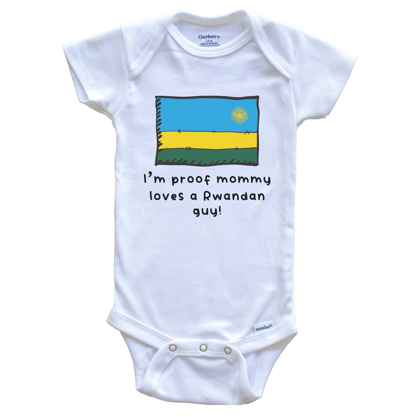 I'm Proof Mommy Loves A Rwandan Guy Rwanda Flag Baby Onesie